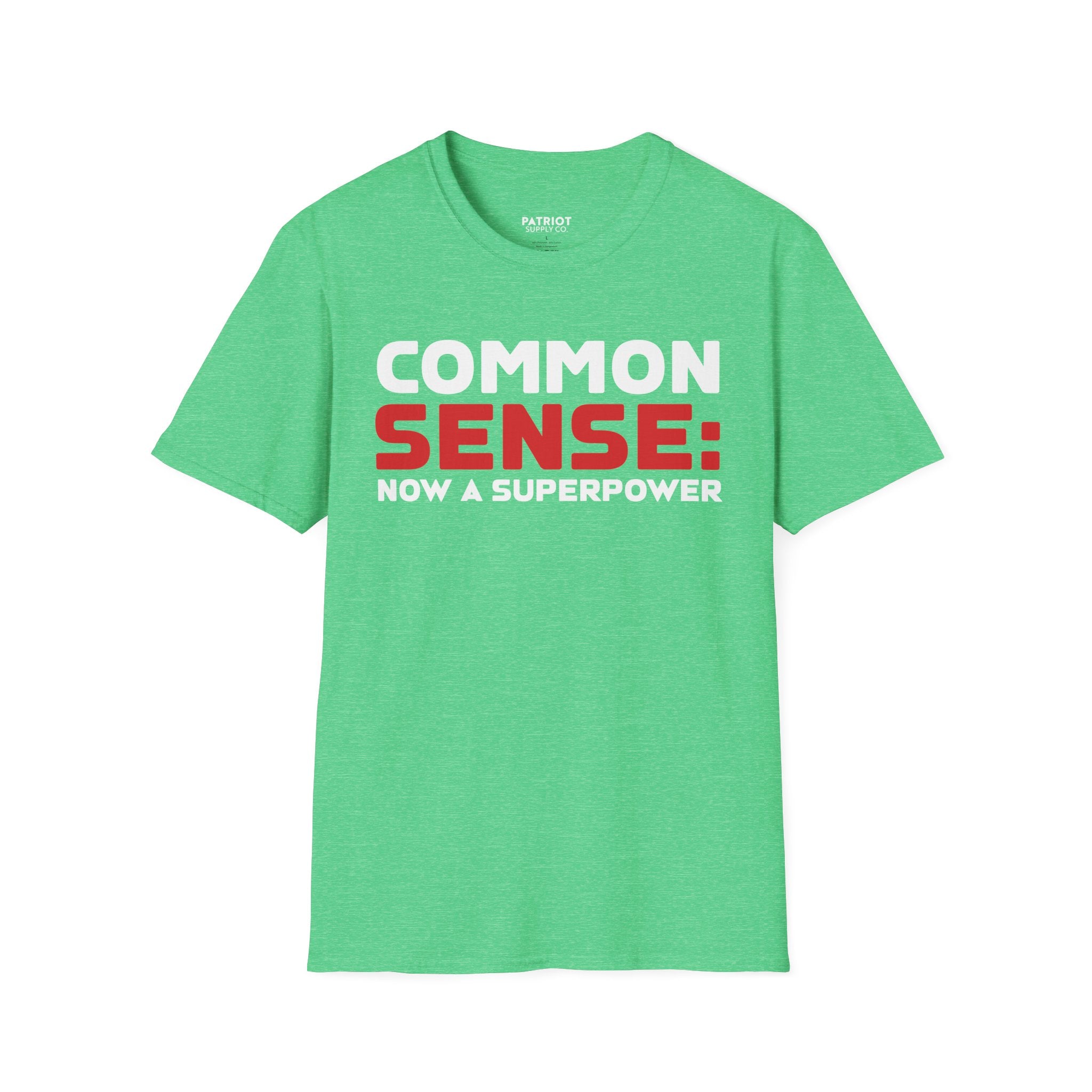 Common Sense Now A Superpower - Conservative Truth Statement T-Shirt