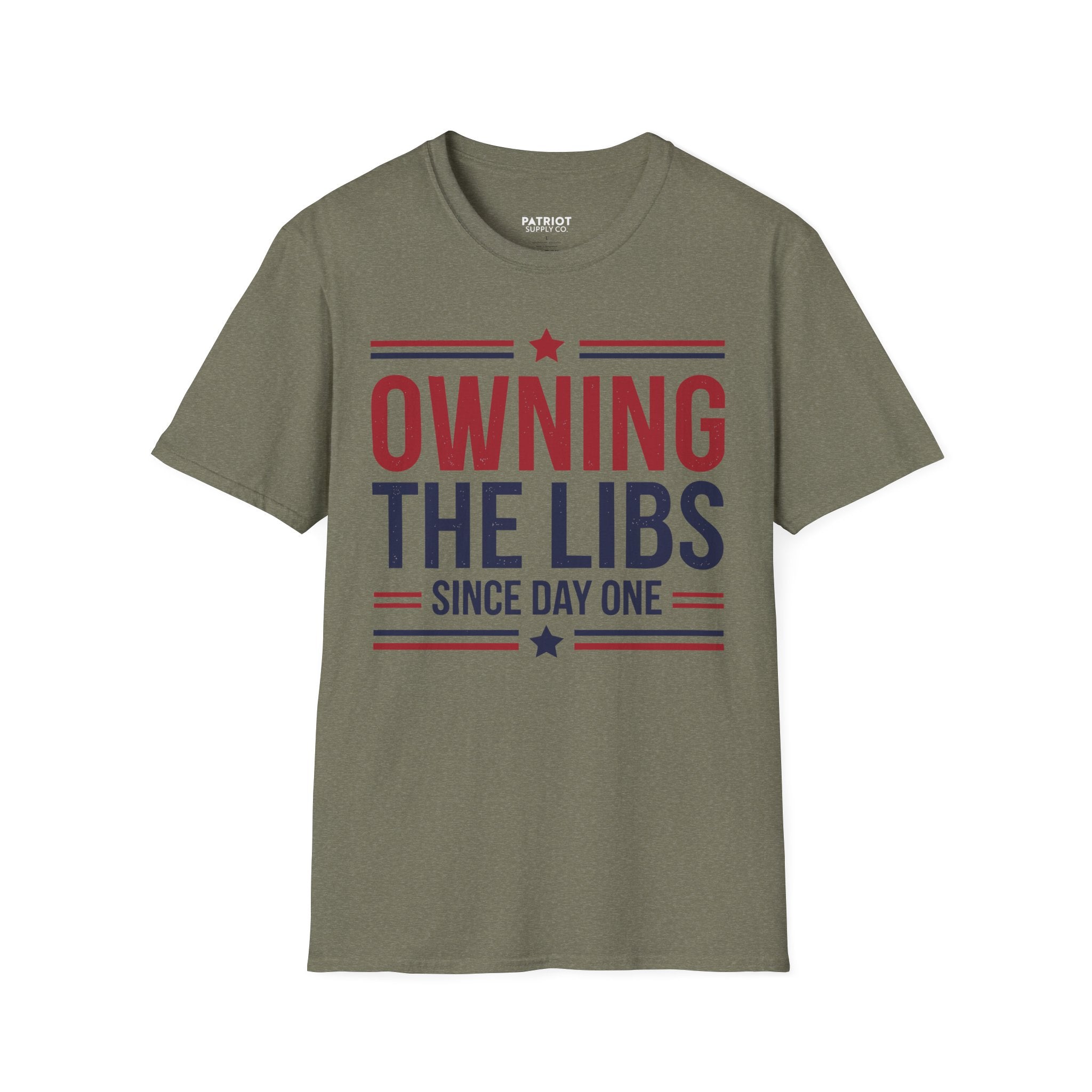 Owning The Libs Since Day One - Proud Americans Patriotic T-Shirt - Conservative Election Statement Tee | American Pride Celebration Apparel
