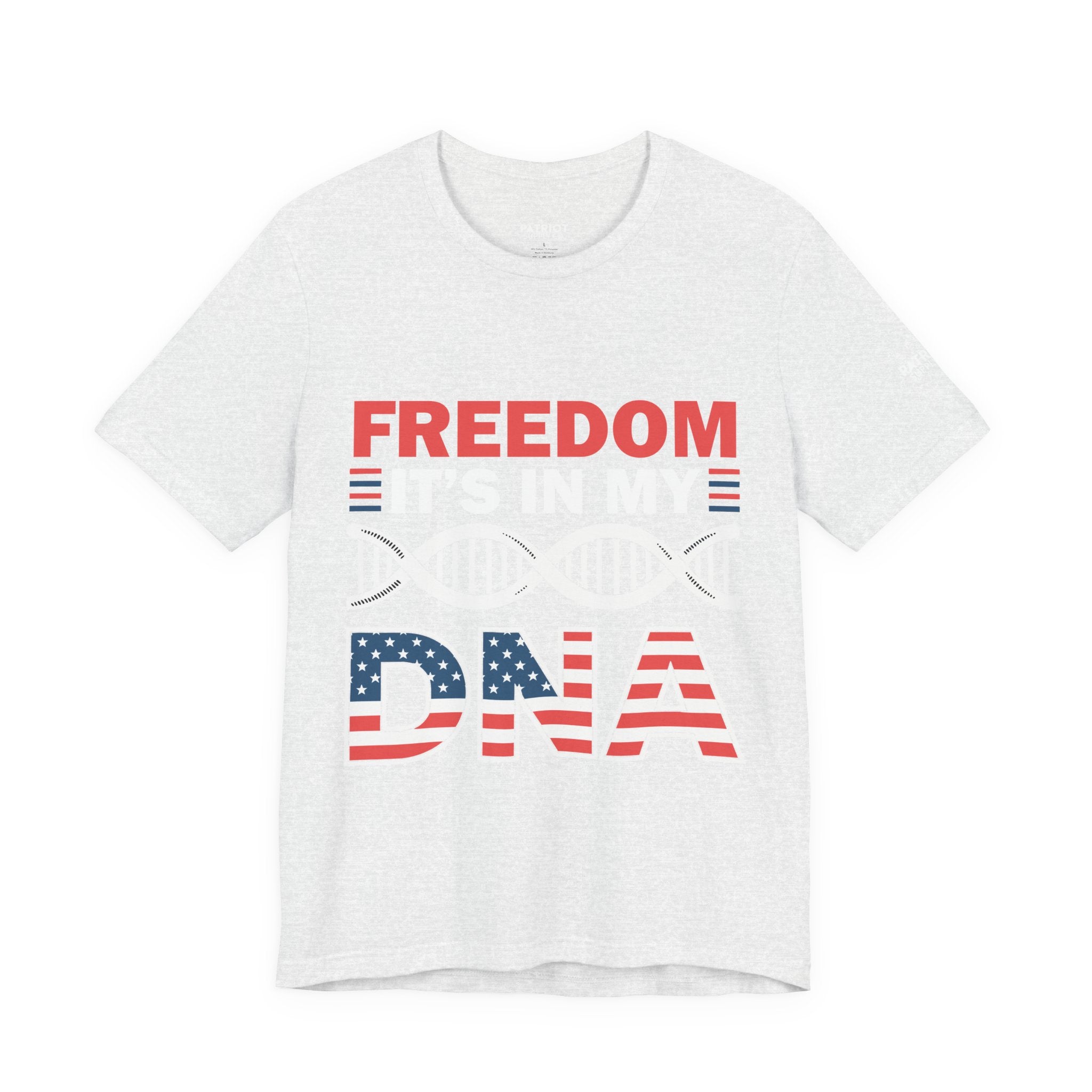 Freedom DNA T-Shirt - Patriotic Independence Day Tee | Conservative American Pride Apparel