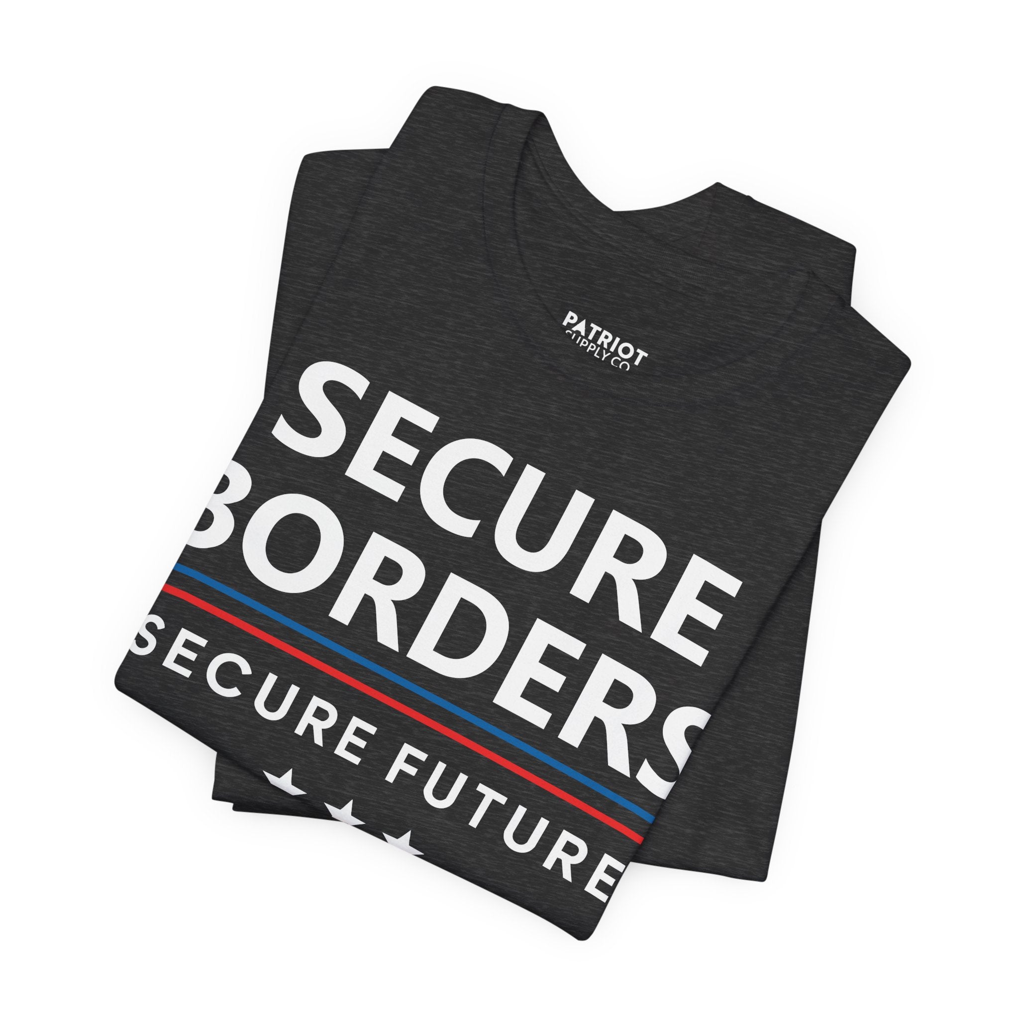 Secure Borders T-Shirt - Immigration Control Statement Tee | Conservative Border Security Apparel