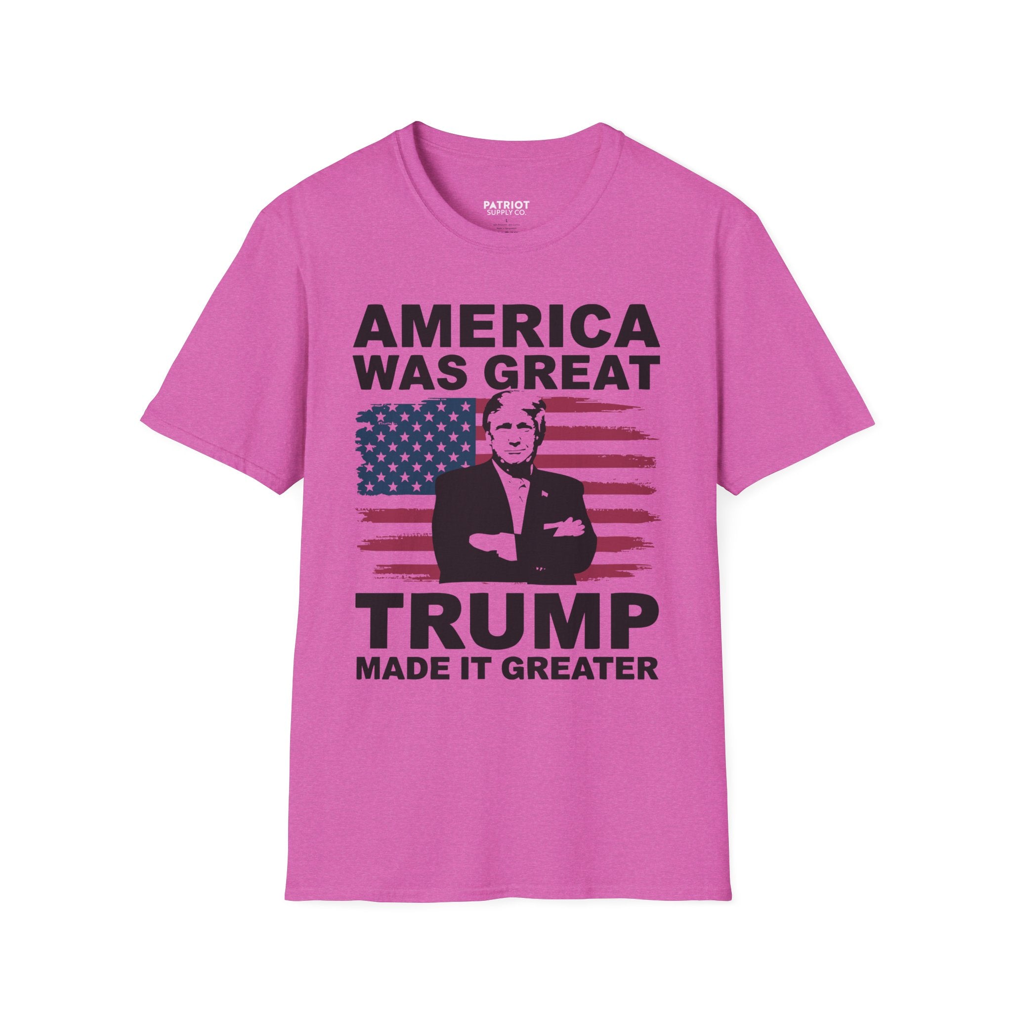 America Was Great, Trump Made It Greater - MAGA Patriotic Statement T-Shirt