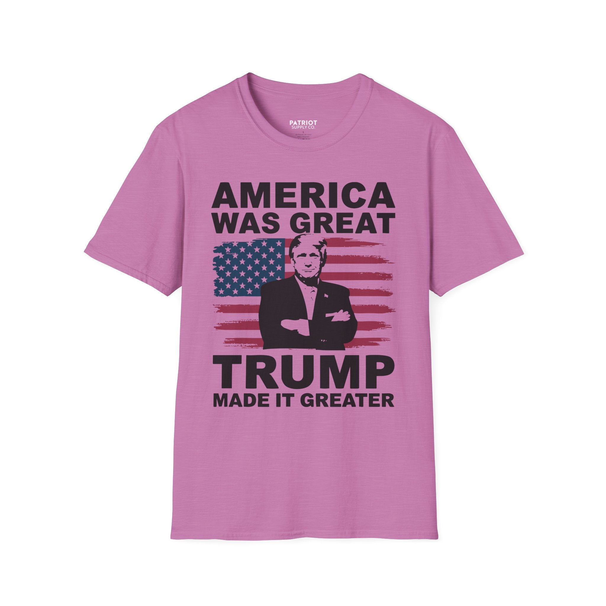 America Was Great, Trump Made It Greater - MAGA Patriotic Statement T-Shirt