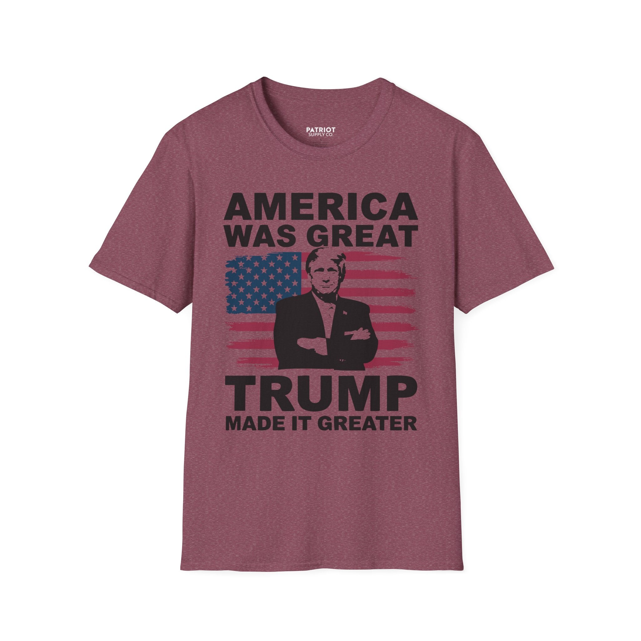 America Was Great, Trump Made It Greater - MAGA Patriotic Statement T-Shirt