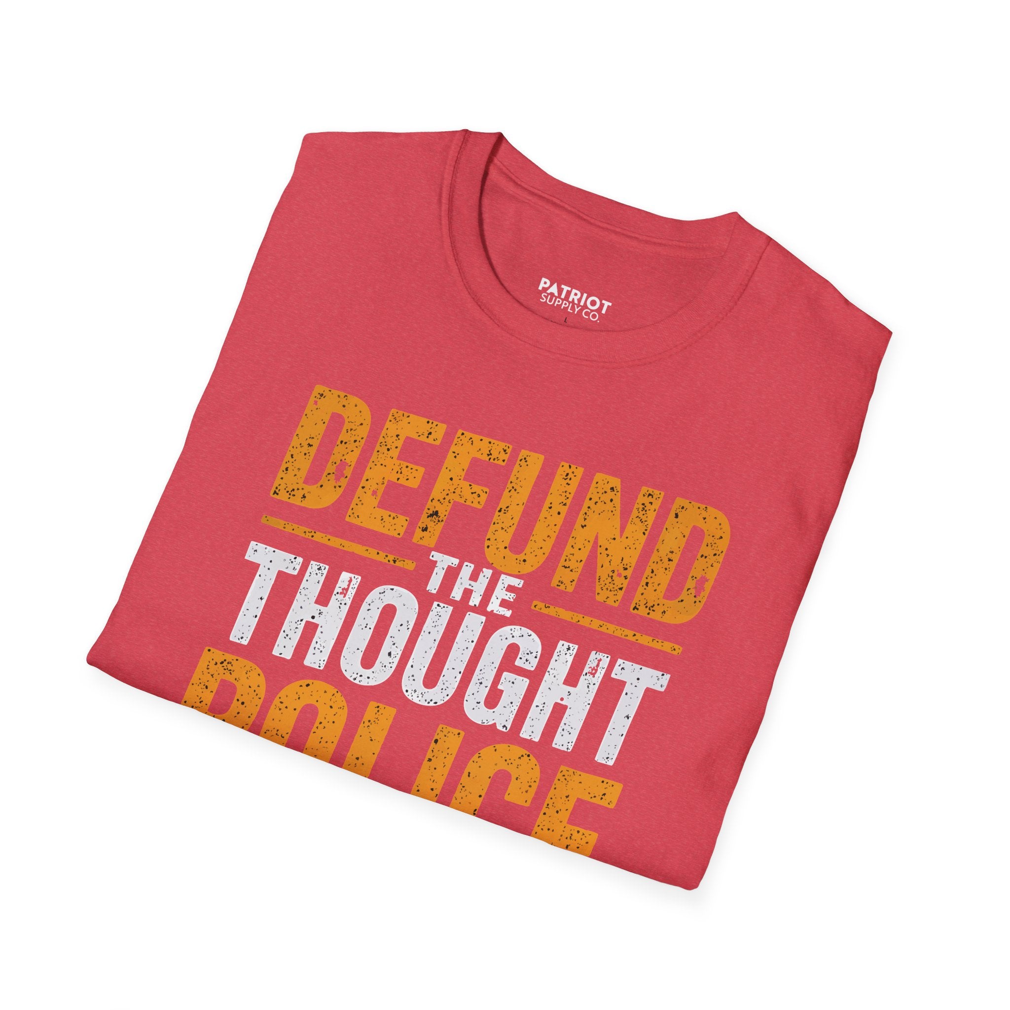 Defund the Thought Police - Conservative Free Speech Statement T-Shirt