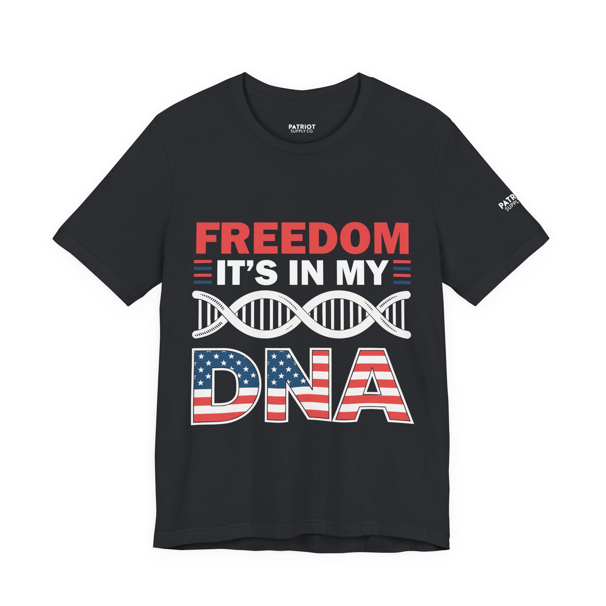 Freedom DNA T-Shirt - Patriotic Independence Day Tee | Conservative American Pride Apparel