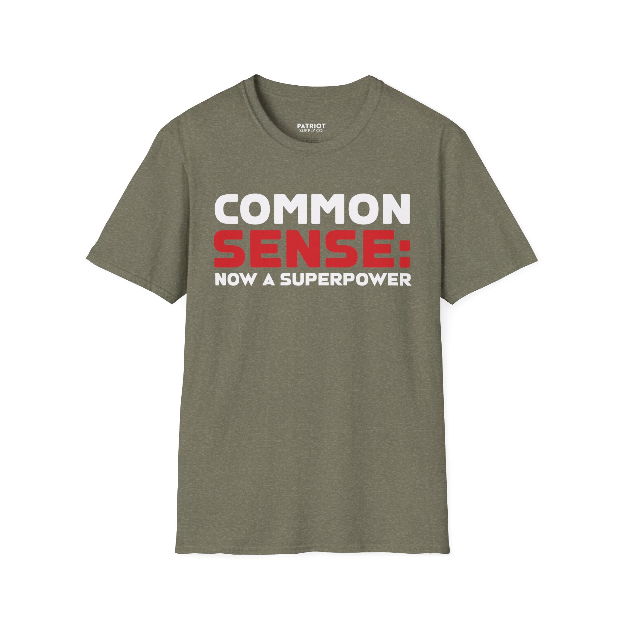 Common Sense Now A Superpower - Conservative Truth Statement T-Shirt