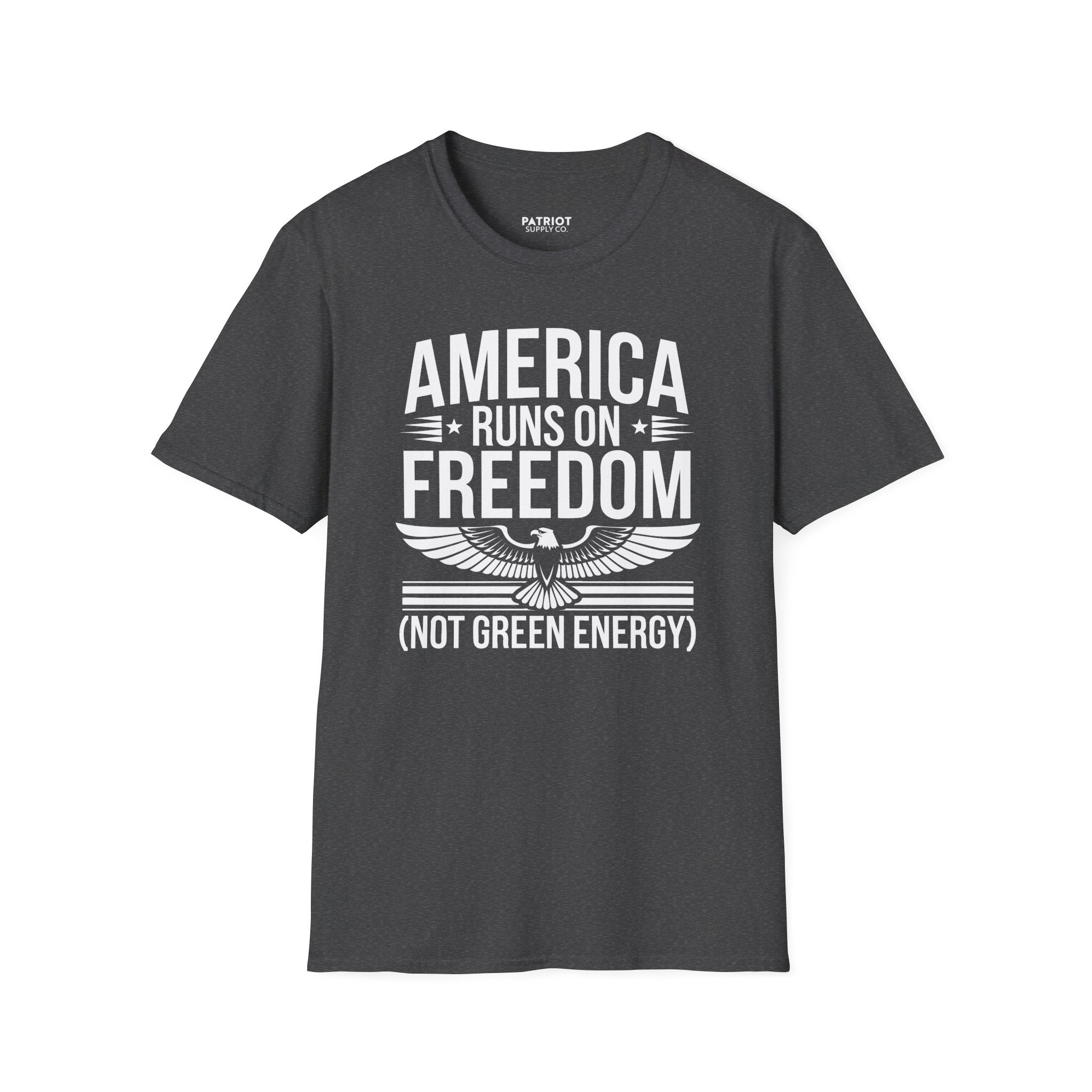 America Runs on Freedom Not Green Energy - Conservative Energy Independence T-Shirt
