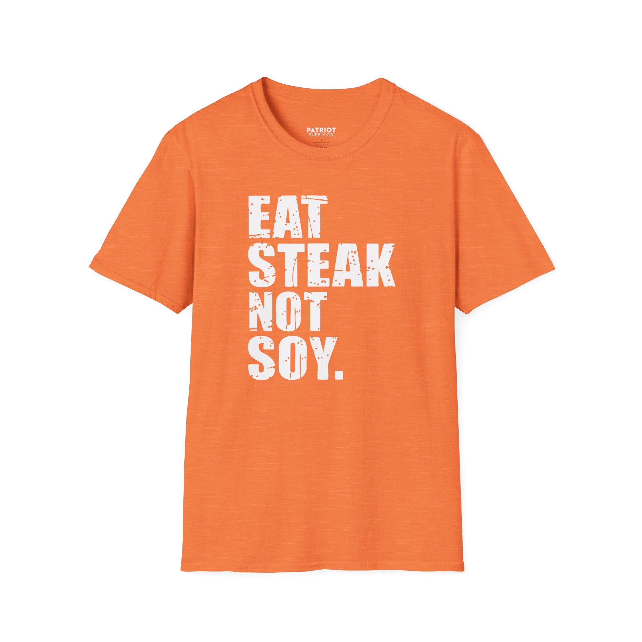 Eat Steak Not Soy - Conservative Anti-Vegan Statement T-Shirt