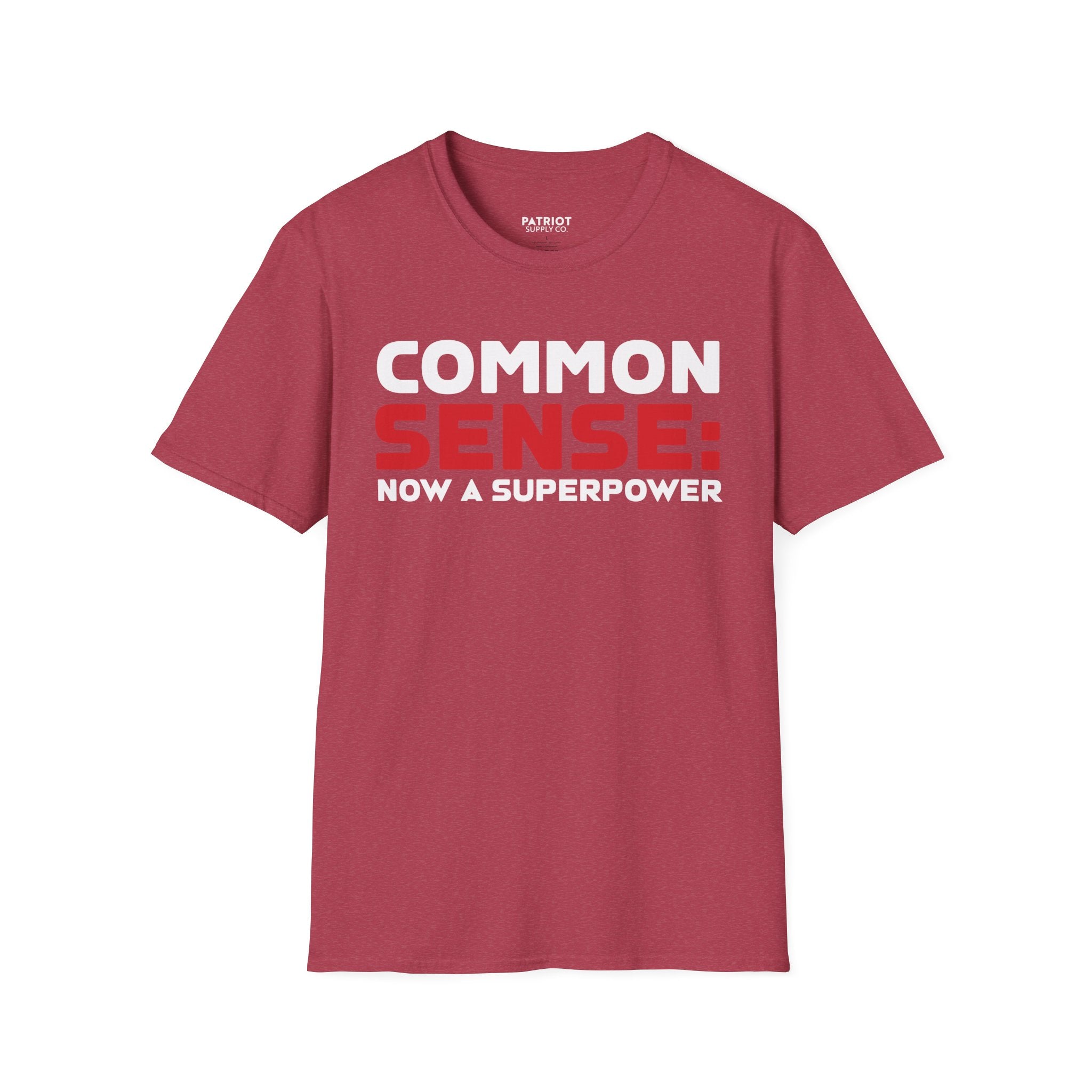 Common Sense Now A Superpower - Conservative Truth Statement T-Shirt