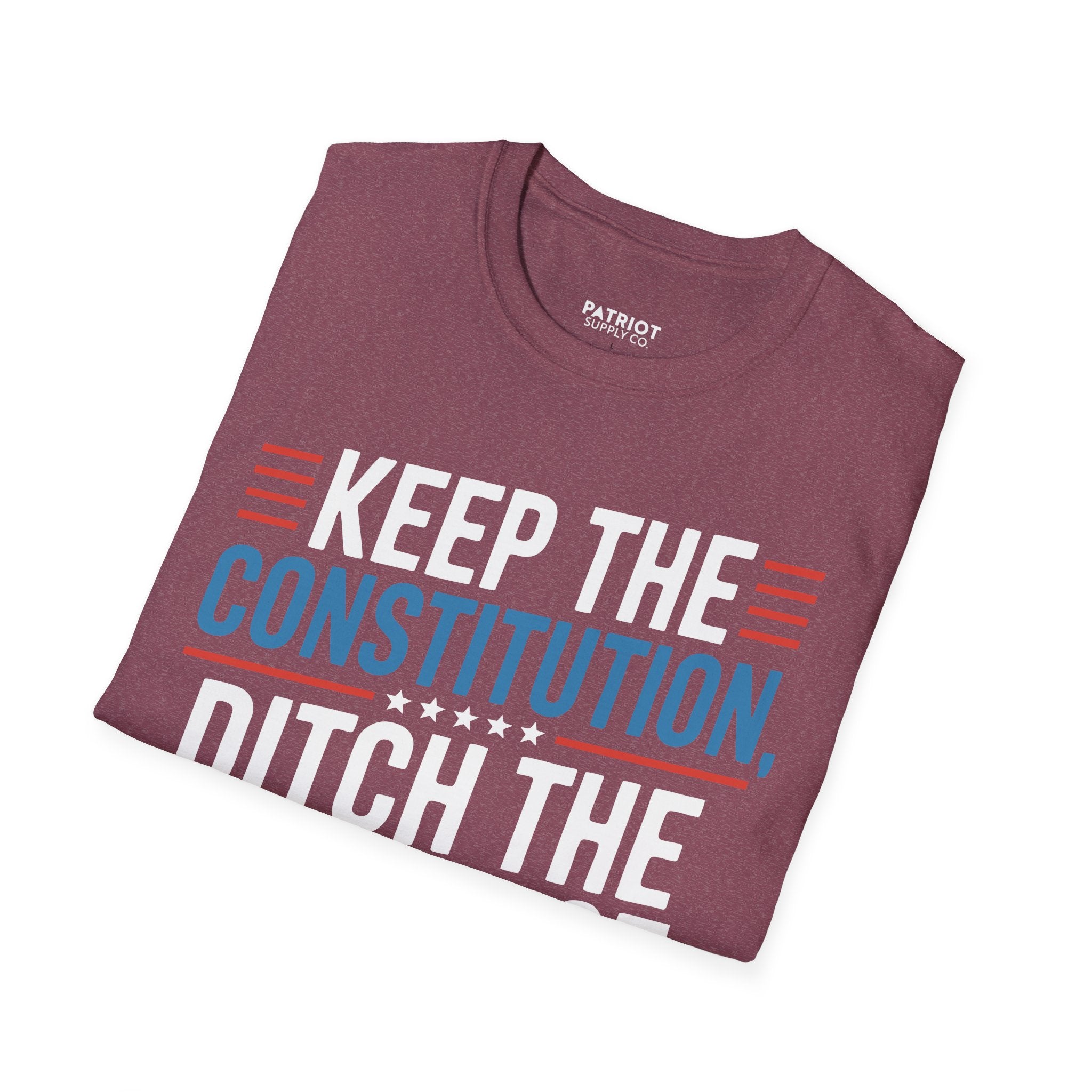 Keep The Constitution Ditch The Nonsense - Constitutional Conservative Statement T-Shirt