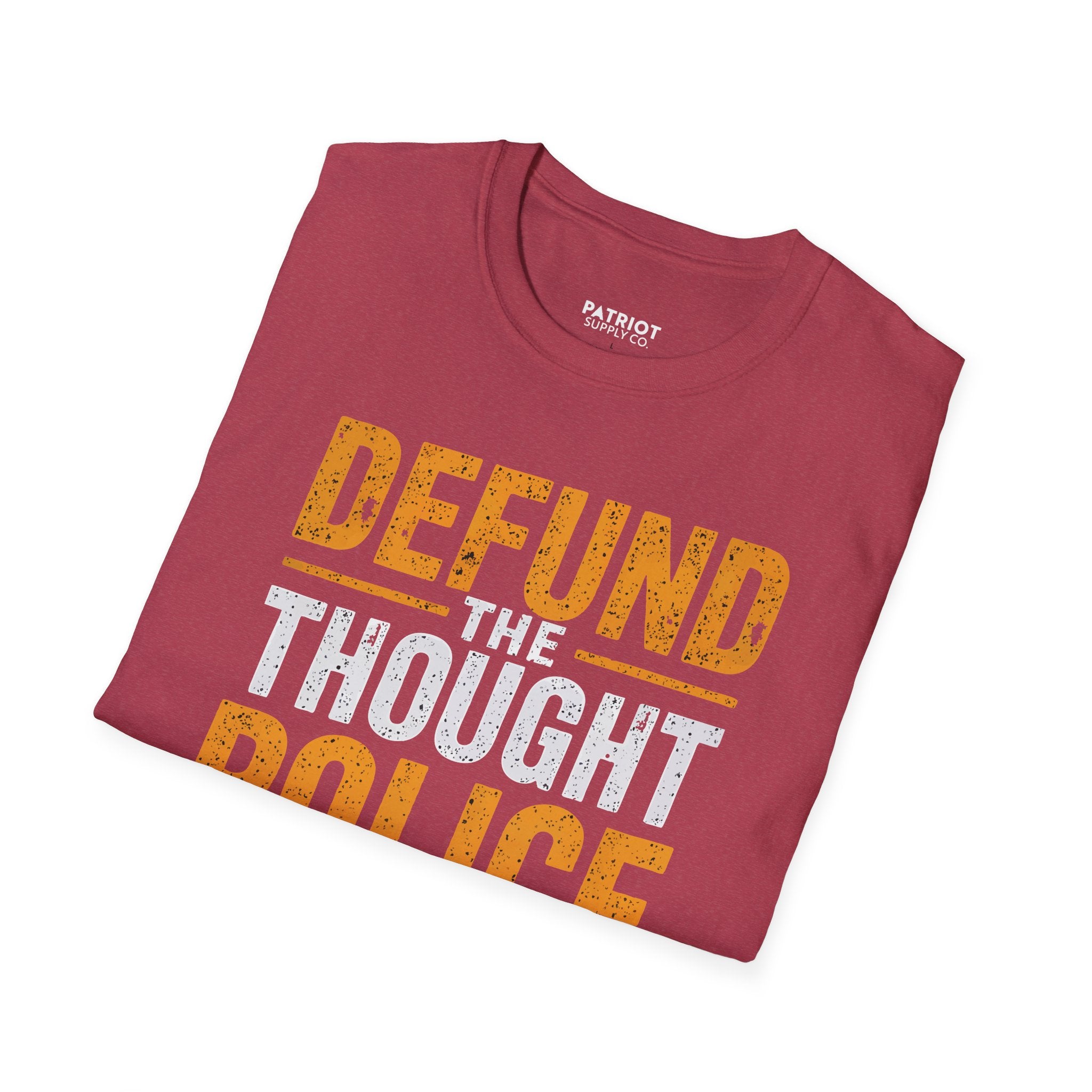 Defund the Thought Police - Conservative Free Speech Statement T-Shirt