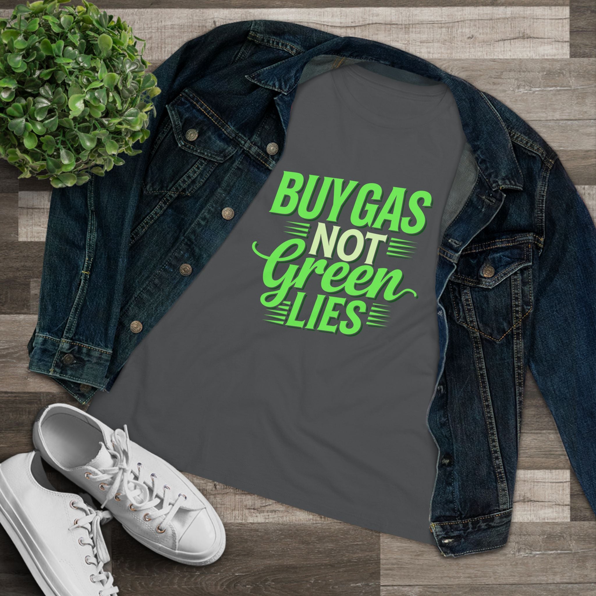 Buy Gas Not Green Lies Women&