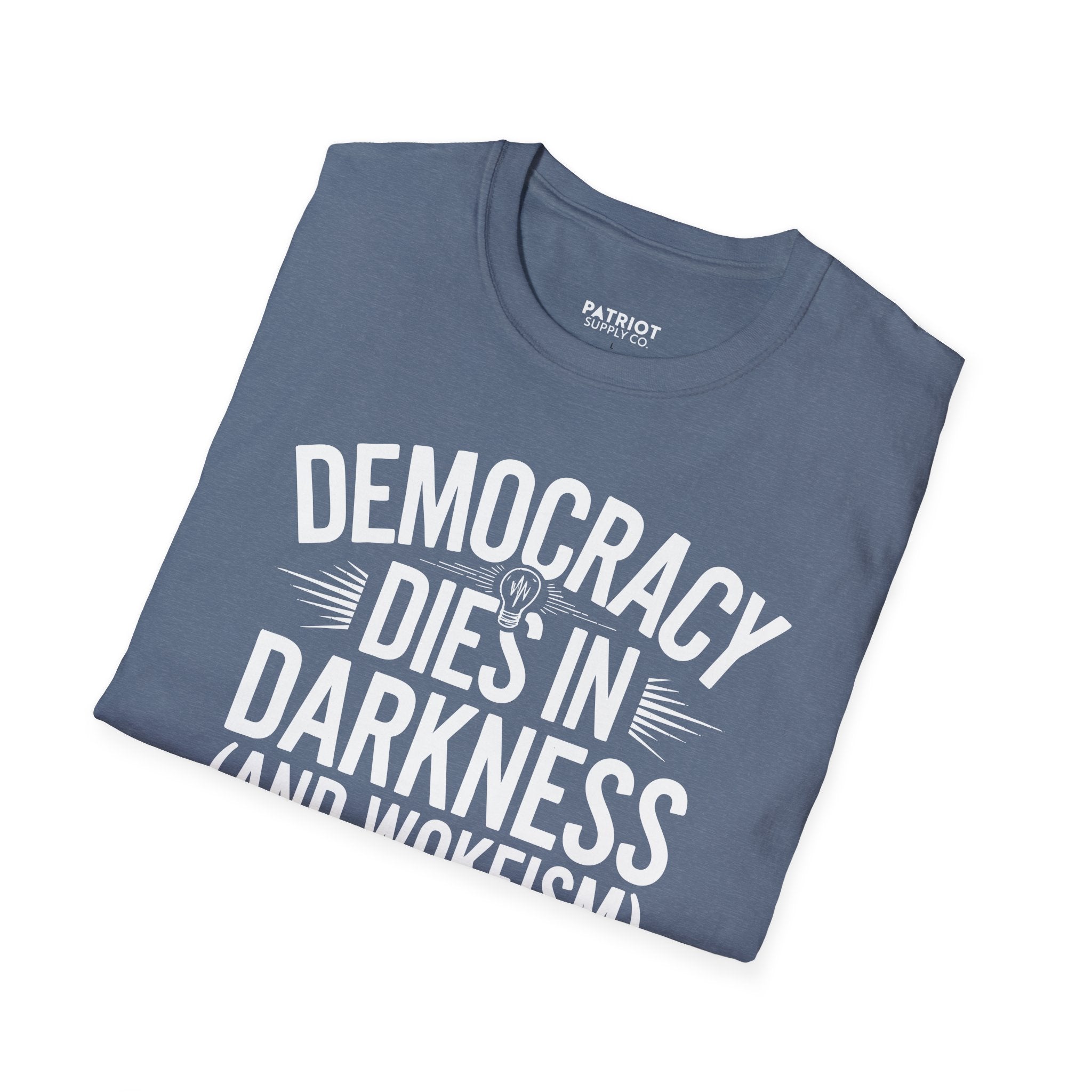 Democracy Dies In Darkness - Conservative Truth and Transparency T-Shirt