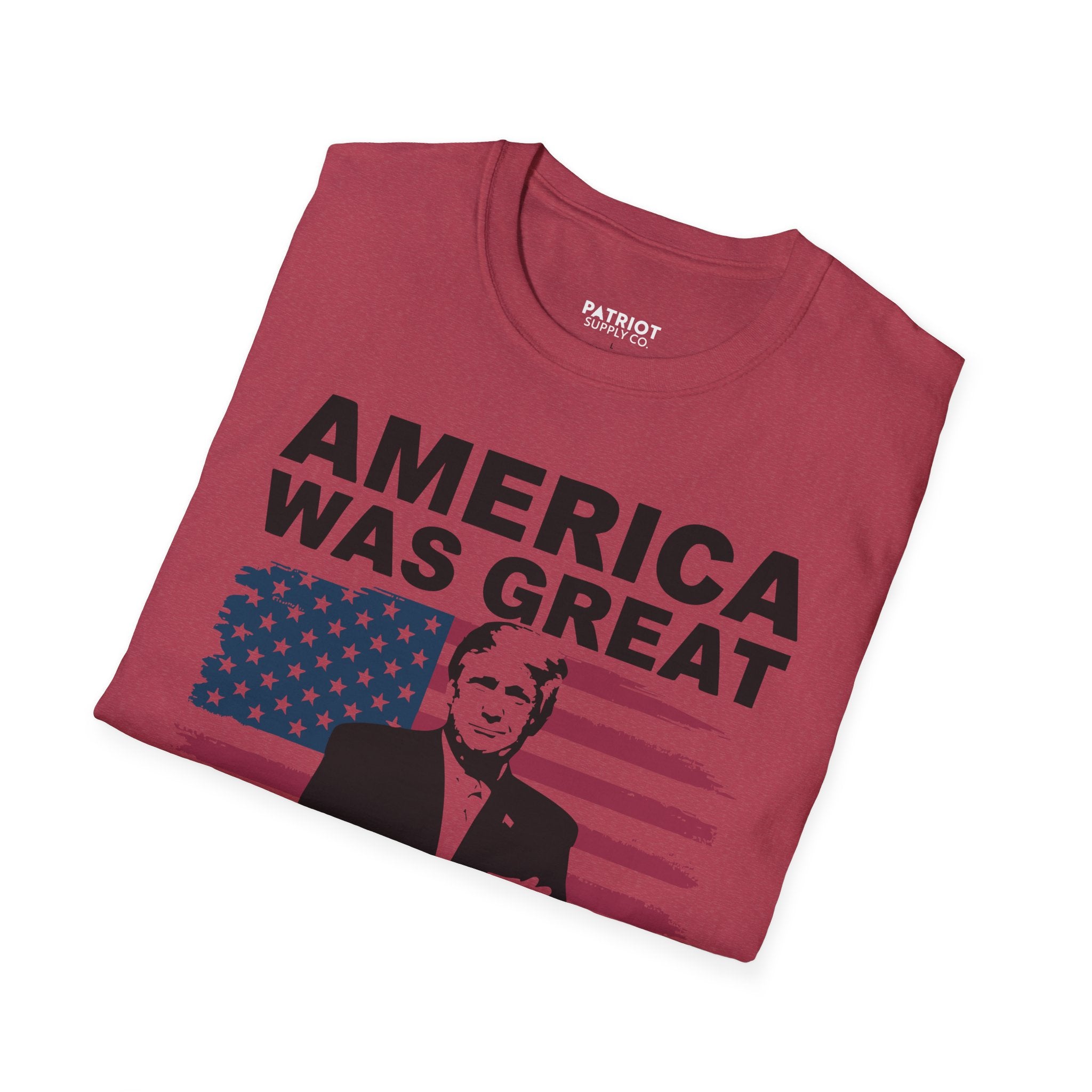 America Was Great, Trump Made It Greater - MAGA Patriotic Statement T-Shirt