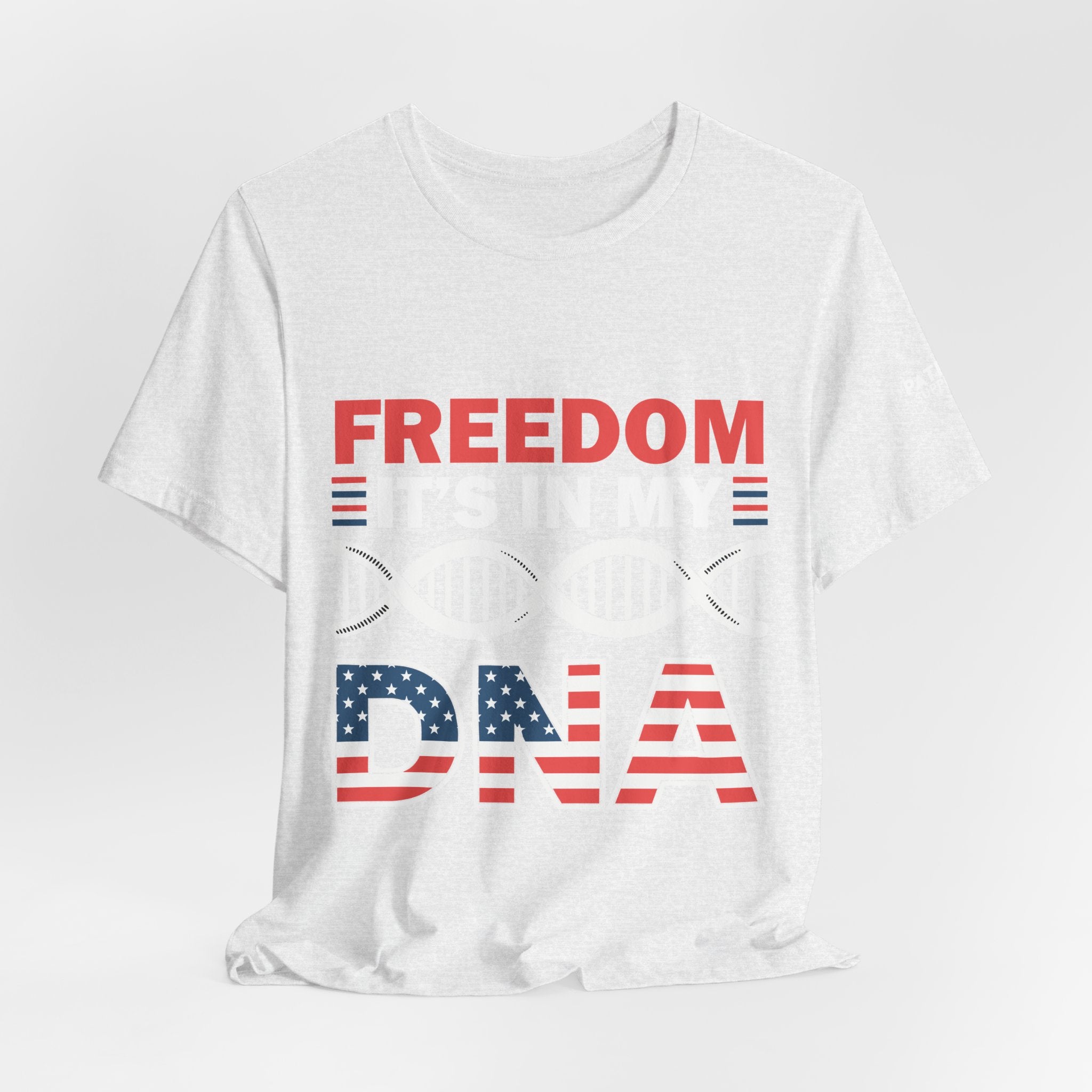 Freedom DNA T-Shirt - Patriotic Independence Day Tee | Conservative American Pride Apparel