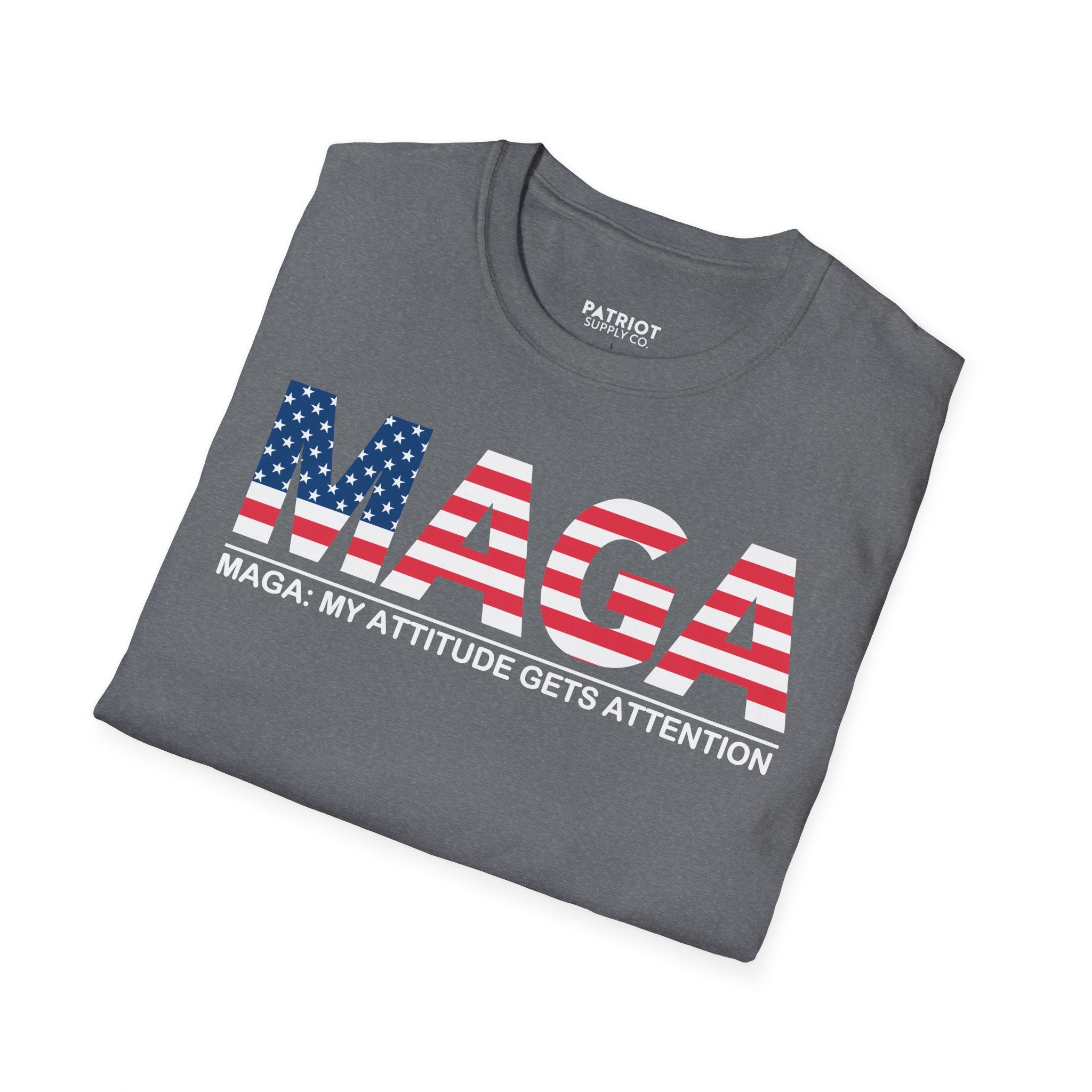 MAGA My Attitude Gets Attention - Bold Conservative Statement T-Shirt