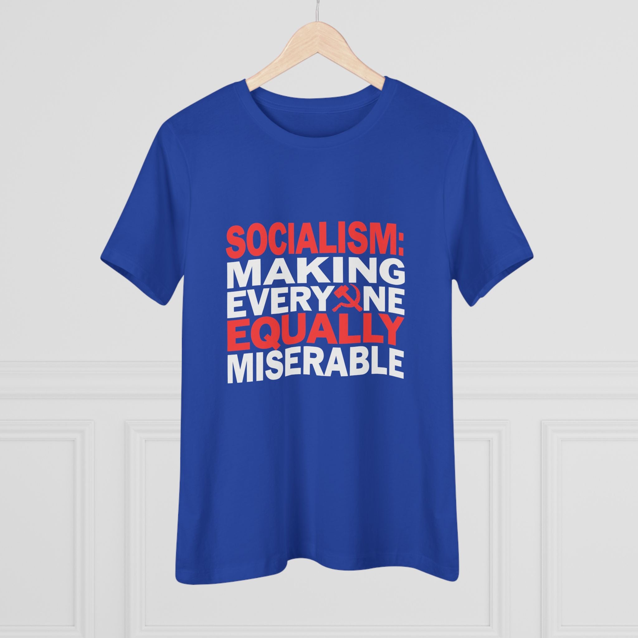 Socialism Making Everyone Equally Miserable Women&