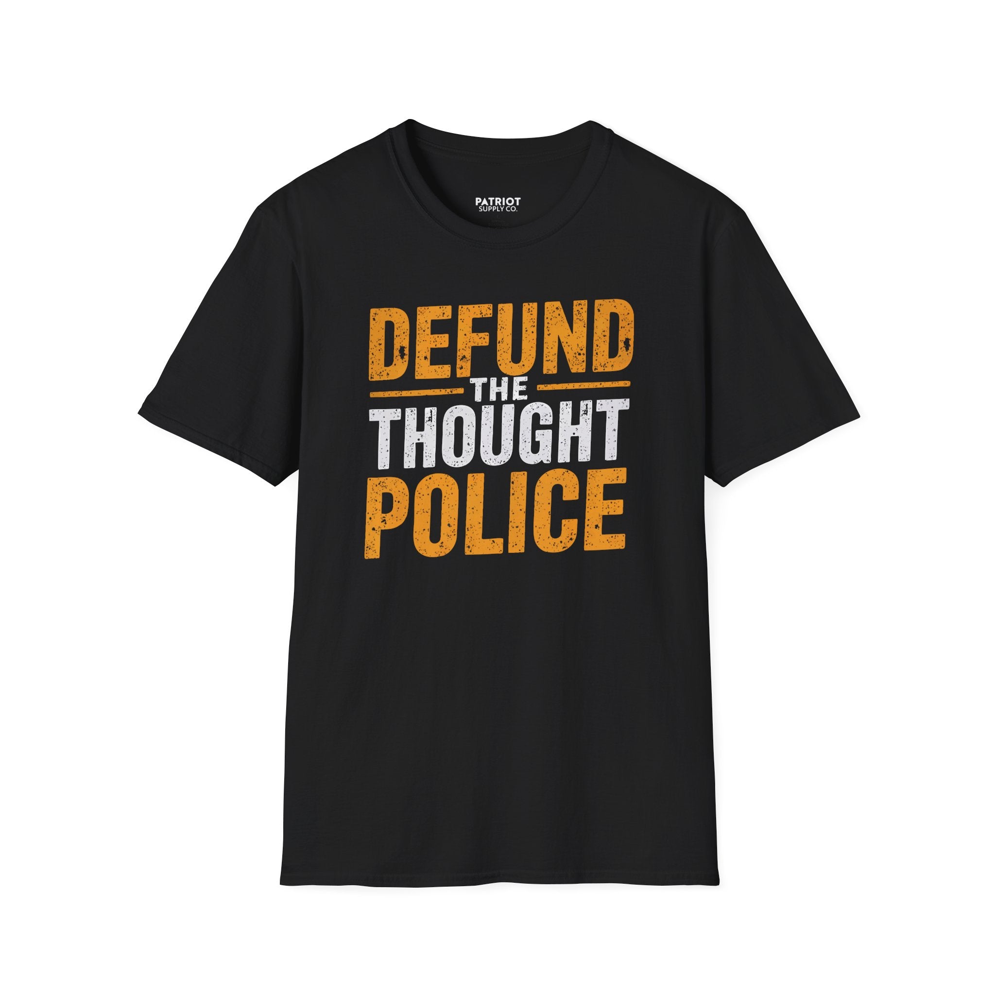 Defund the Thought Police - Conservative Free Speech Statement T-Shirt