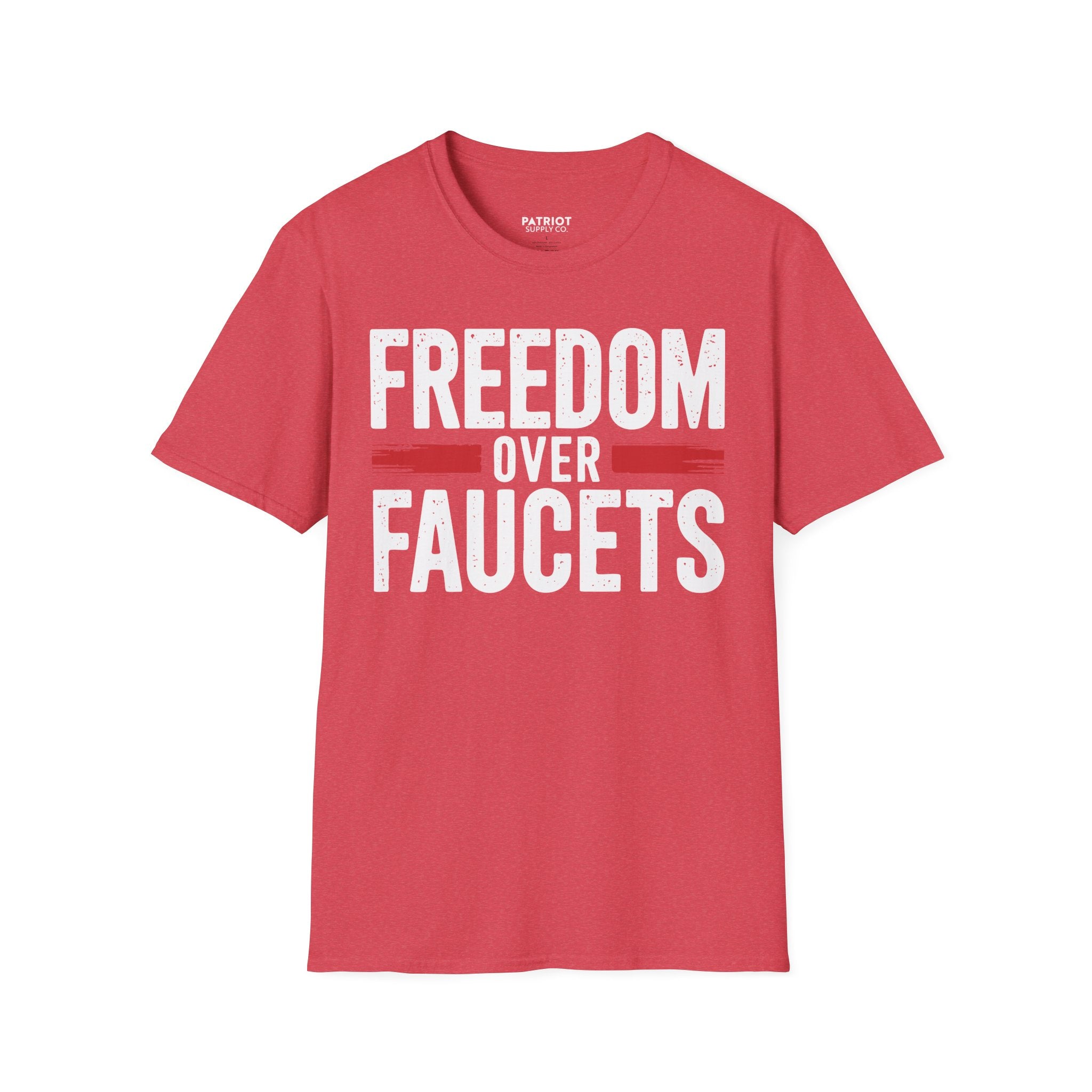 Freedom Over Faucets - Conservative Statement T-Shirt for Constitutional Rights