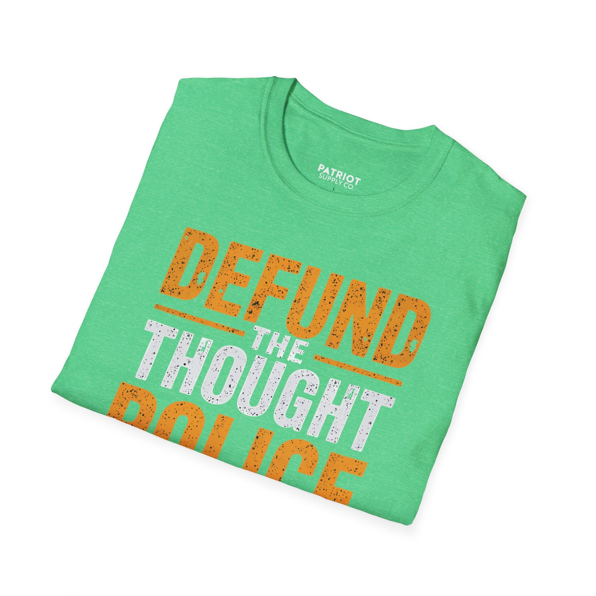 Defund the Thought Police - Conservative Free Speech Statement T-Shirt