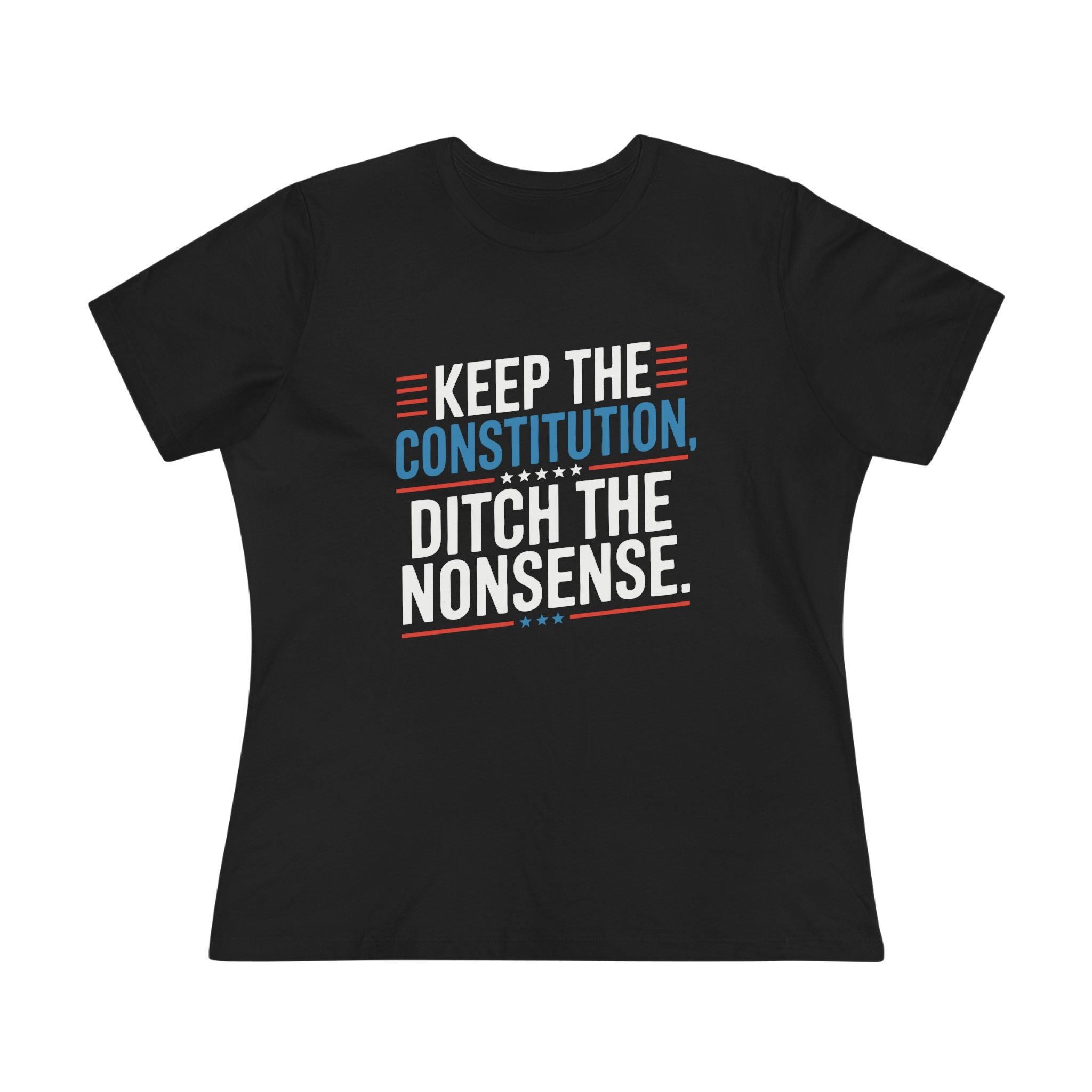 Keep the Constitution Ditch the Nonsense Women&