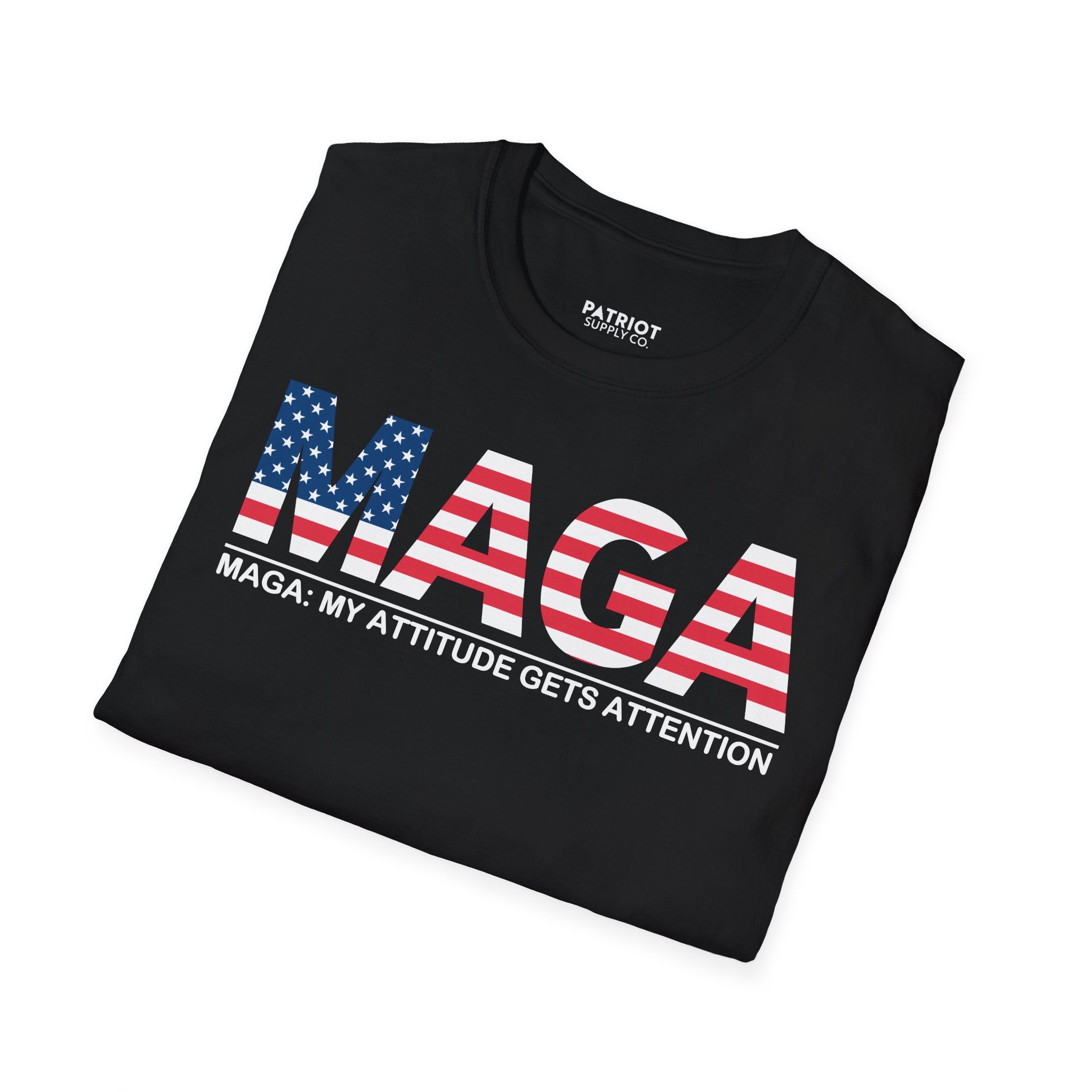 MAGA My Attitude Gets Attention - Bold Conservative Statement T-Shirt