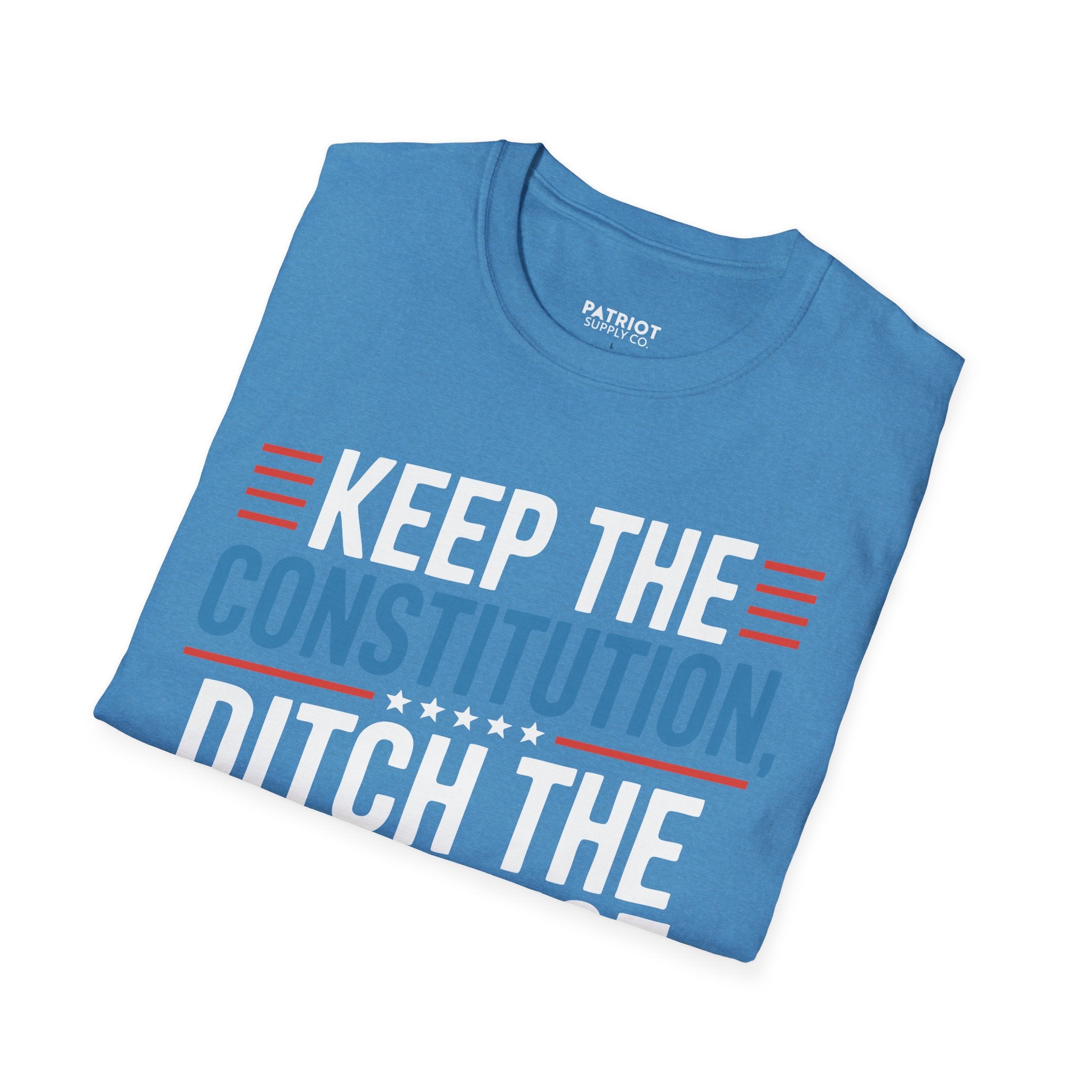 Keep The Constitution Ditch The Nonsense - Constitutional Conservative Statement T-Shirt
