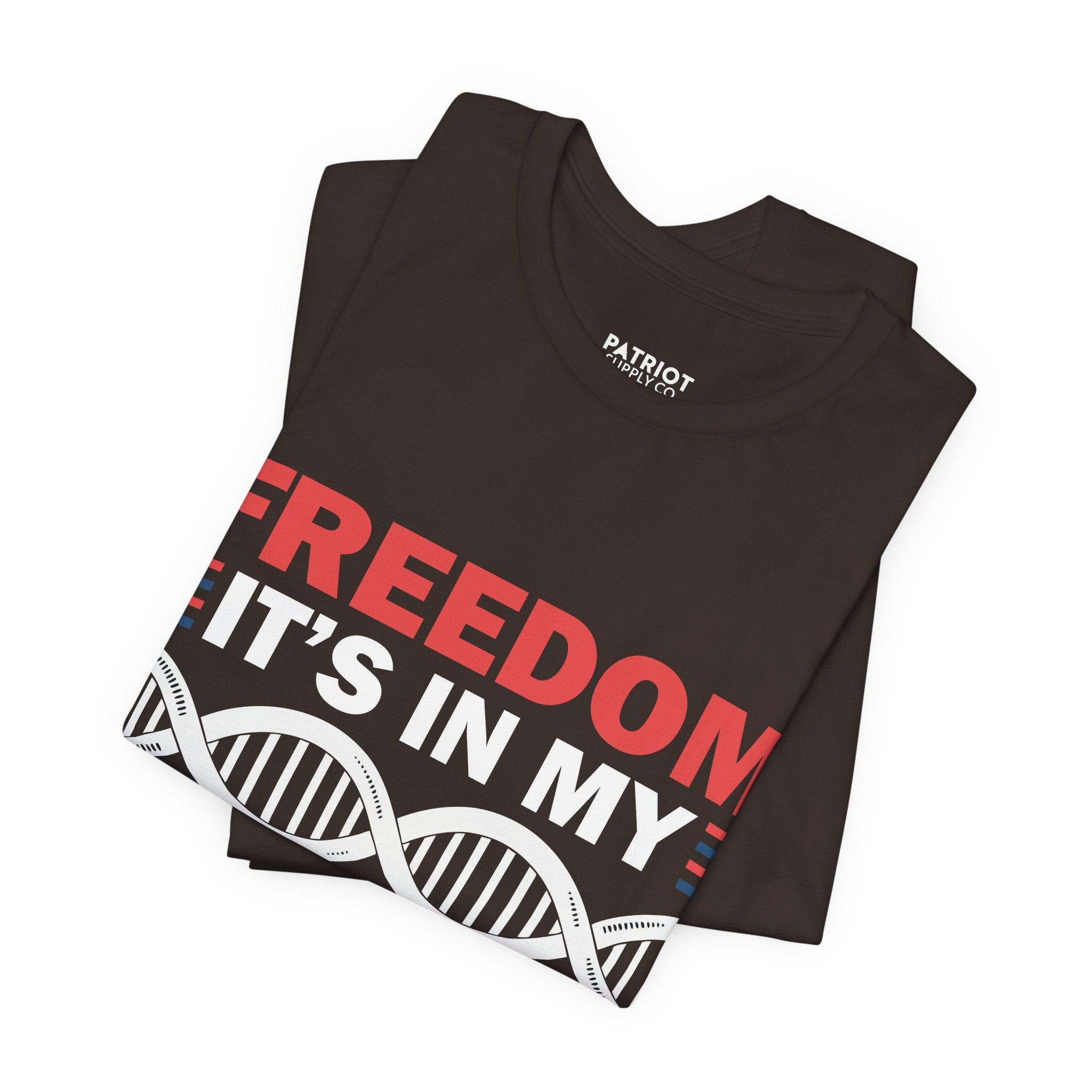 Freedom DNA T-Shirt - Patriotic Independence Day Tee | Conservative American Pride Apparel