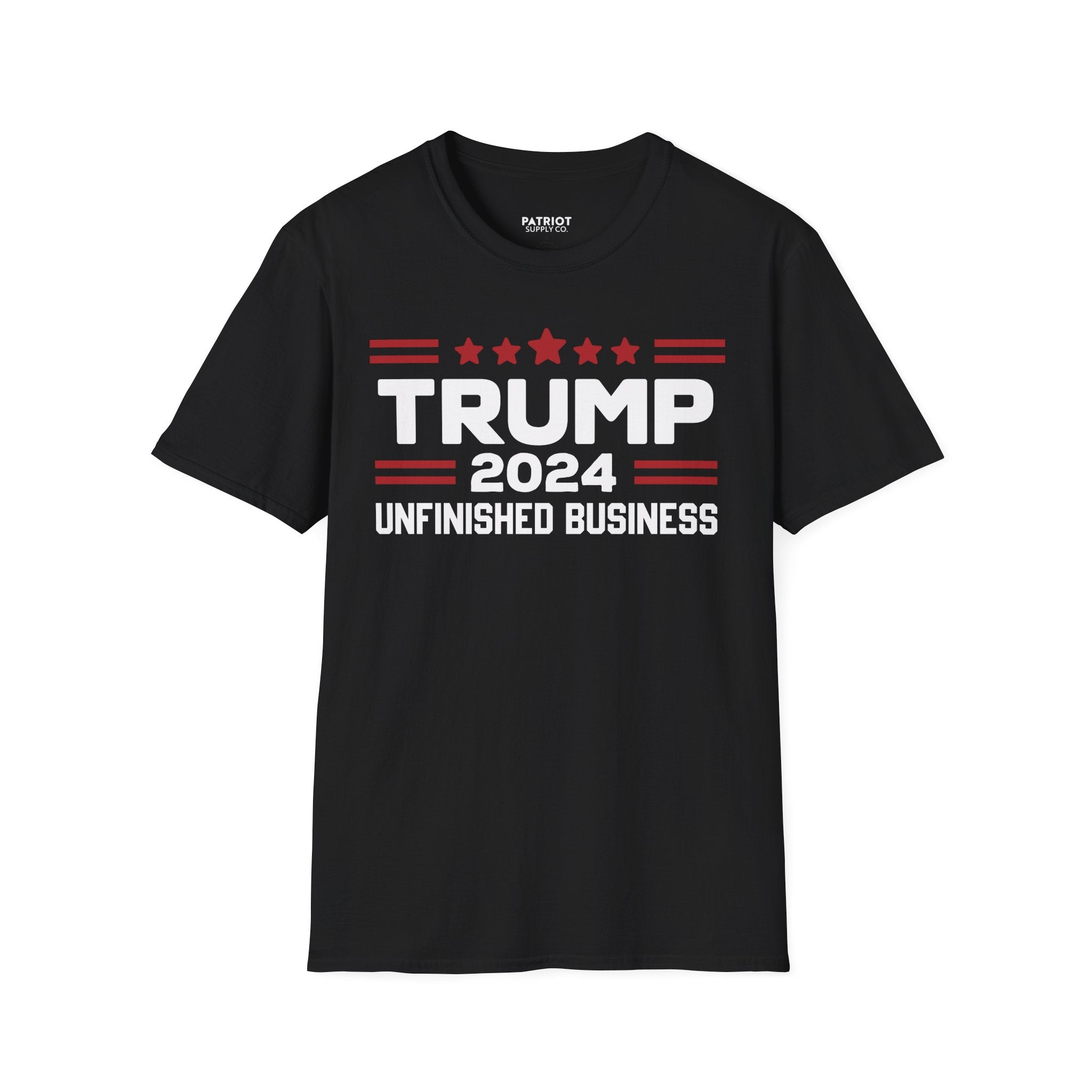 Trump 2024 Unfinished Business - Bold Political Statement T-Shirt