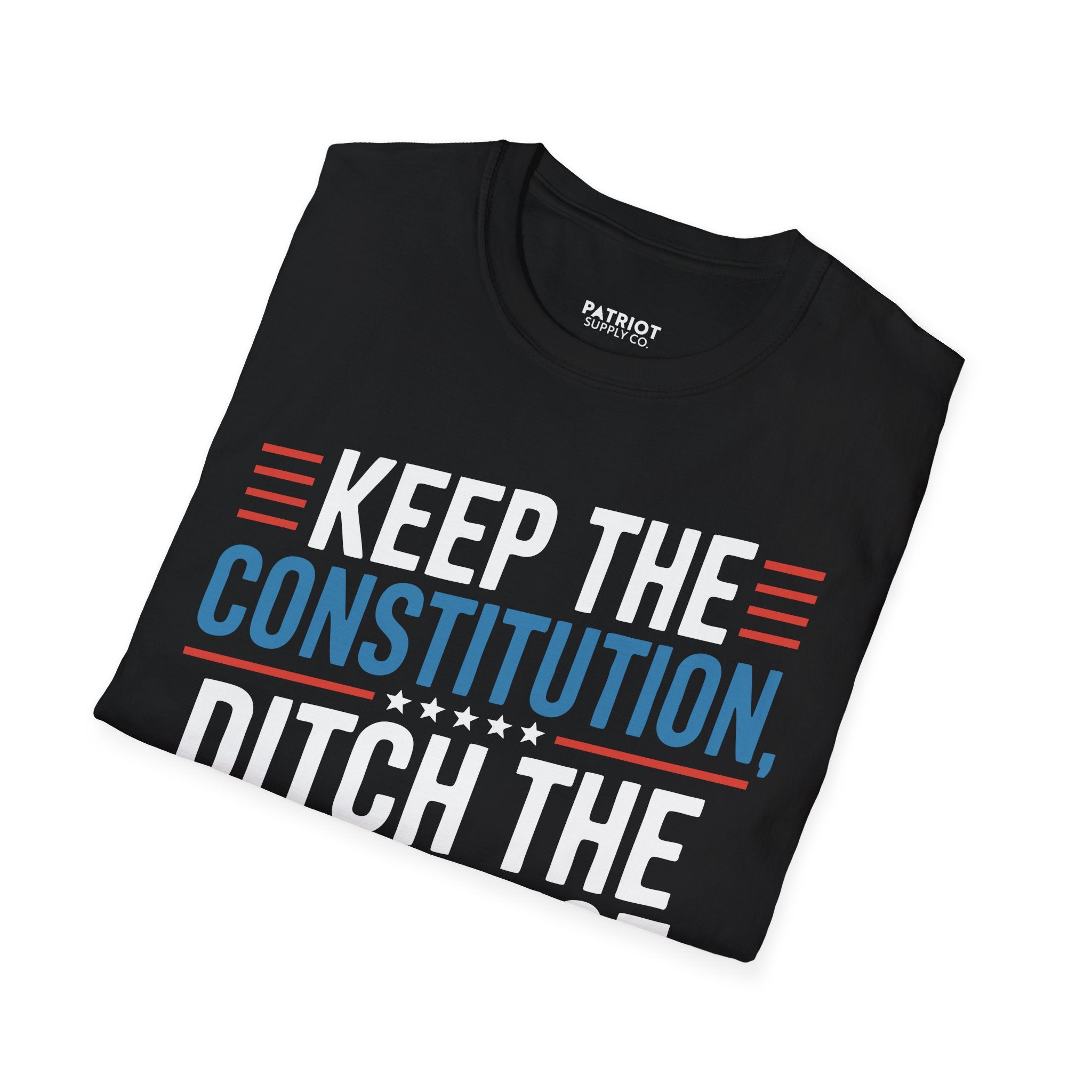 Keep The Constitution Ditch The Nonsense - Constitutional Conservative Statement T-Shirt