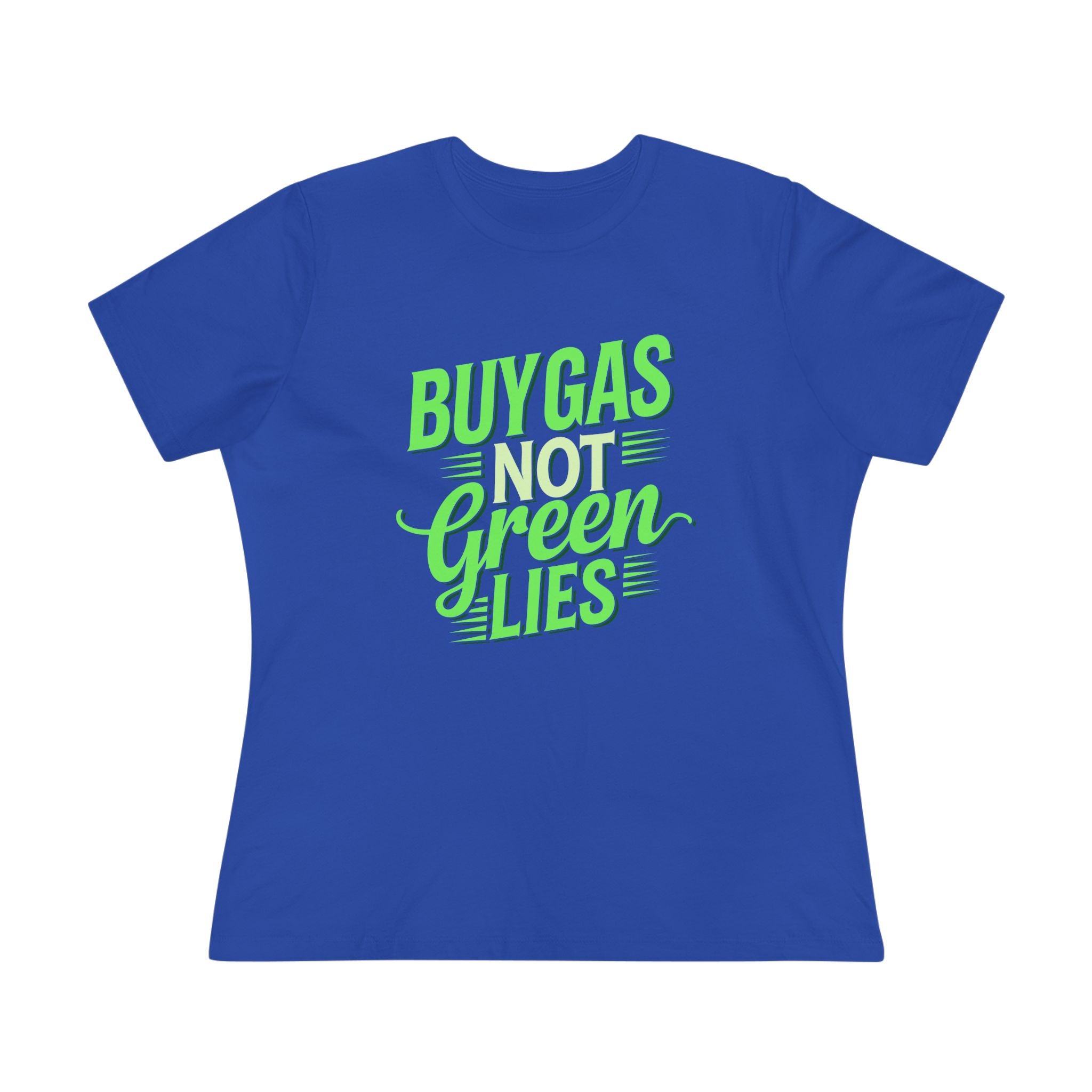 Buy Gas Not Green Lies Women&