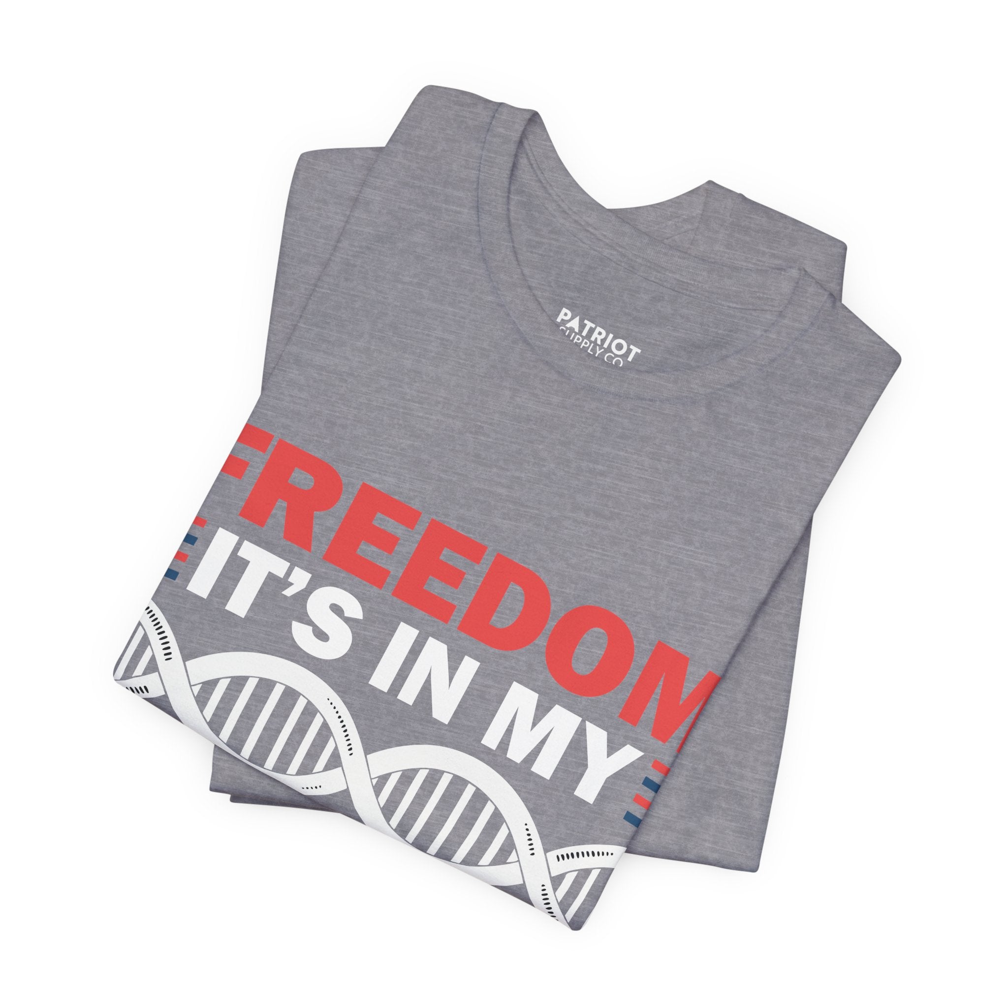 Freedom DNA T-Shirt - Patriotic Independence Day Tee | Conservative American Pride Apparel