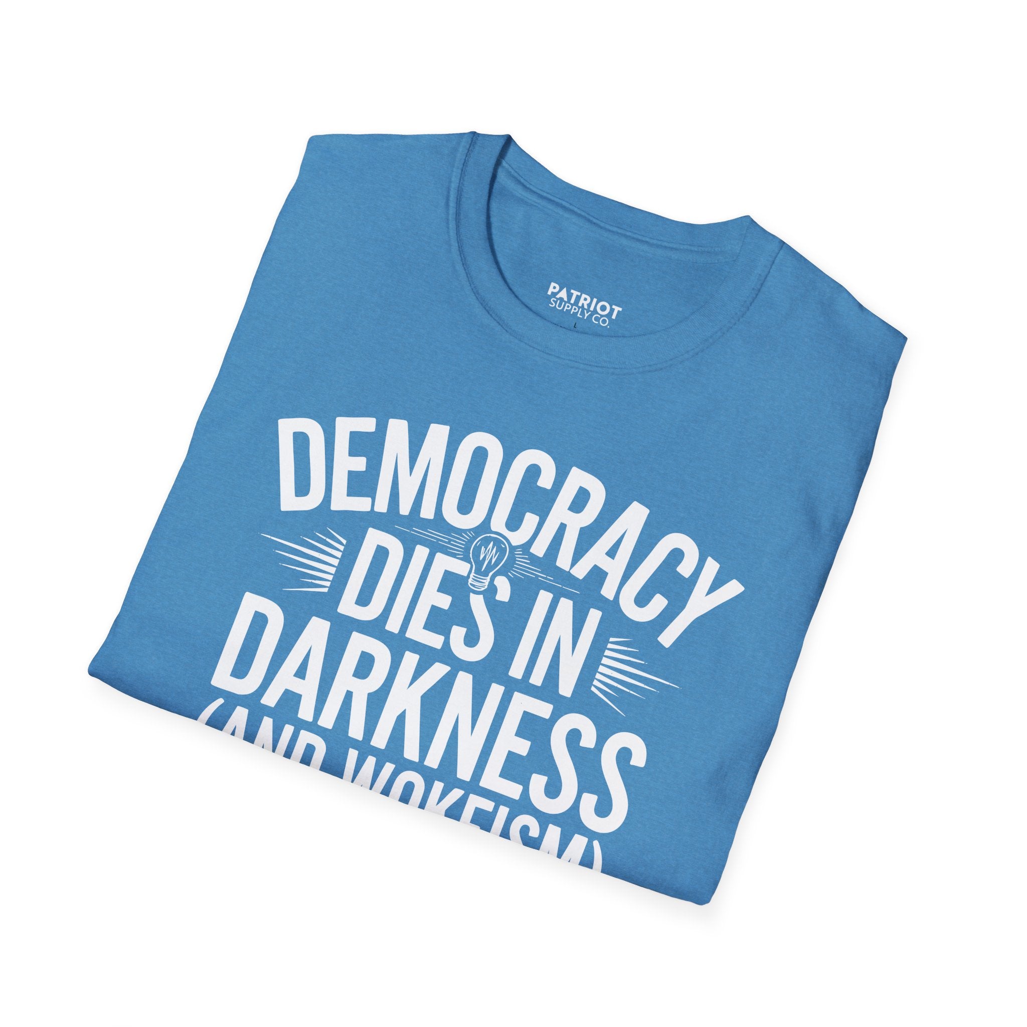 Democracy Dies In Darkness - Conservative Truth and Transparency T-Shirt