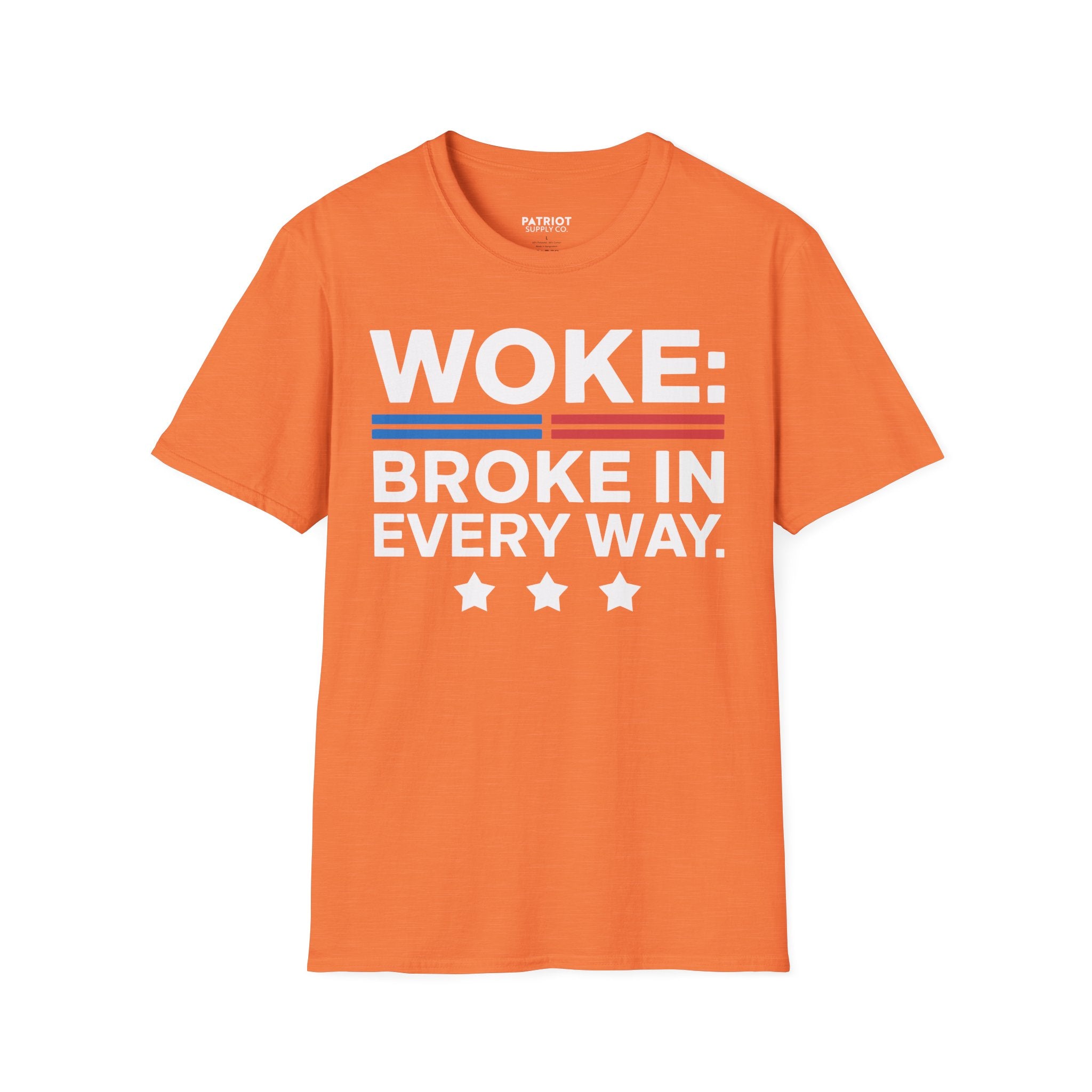 Woke Broke In Every Way - Conservative Anti-Woke Statement T-Shirt