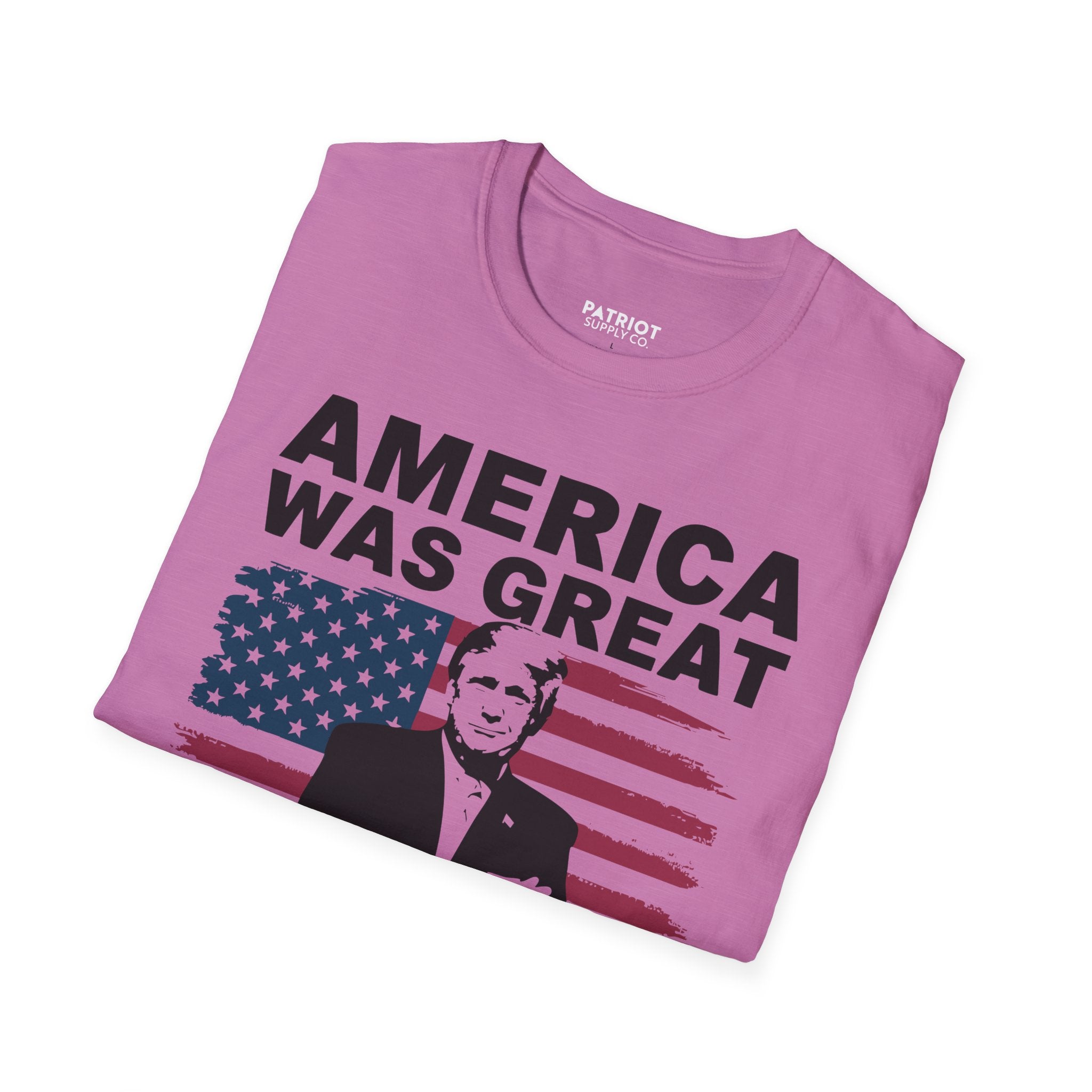 America Was Great, Trump Made It Greater - MAGA Patriotic Statement T-Shirt