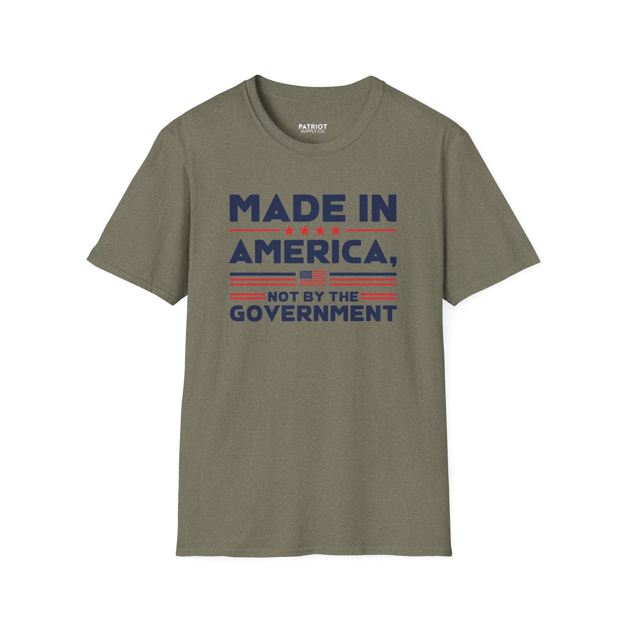 Made In America Not By The Government - Free Enterprise Statement T-Shirt