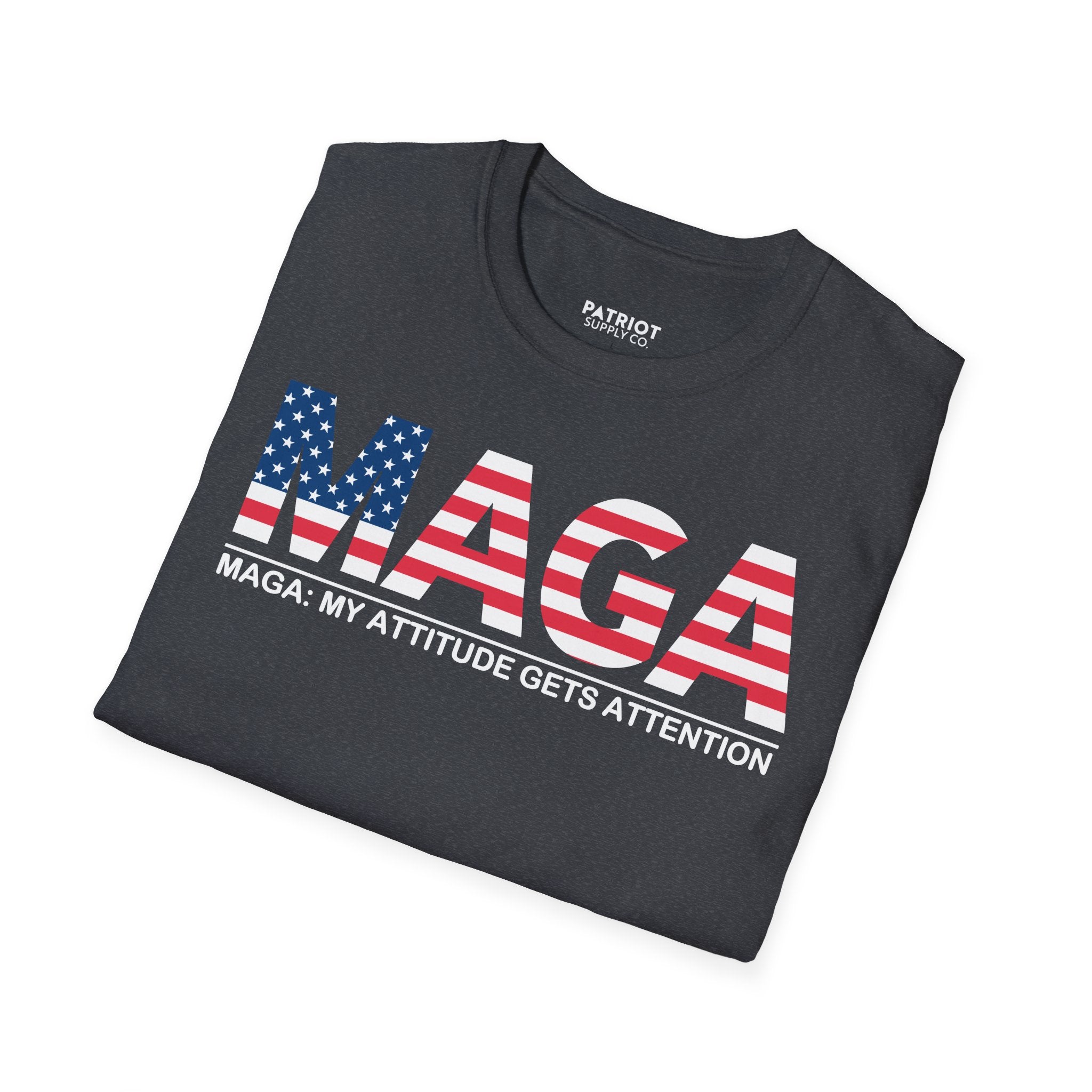MAGA My Attitude Gets Attention - Bold Conservative Statement T-Shirt