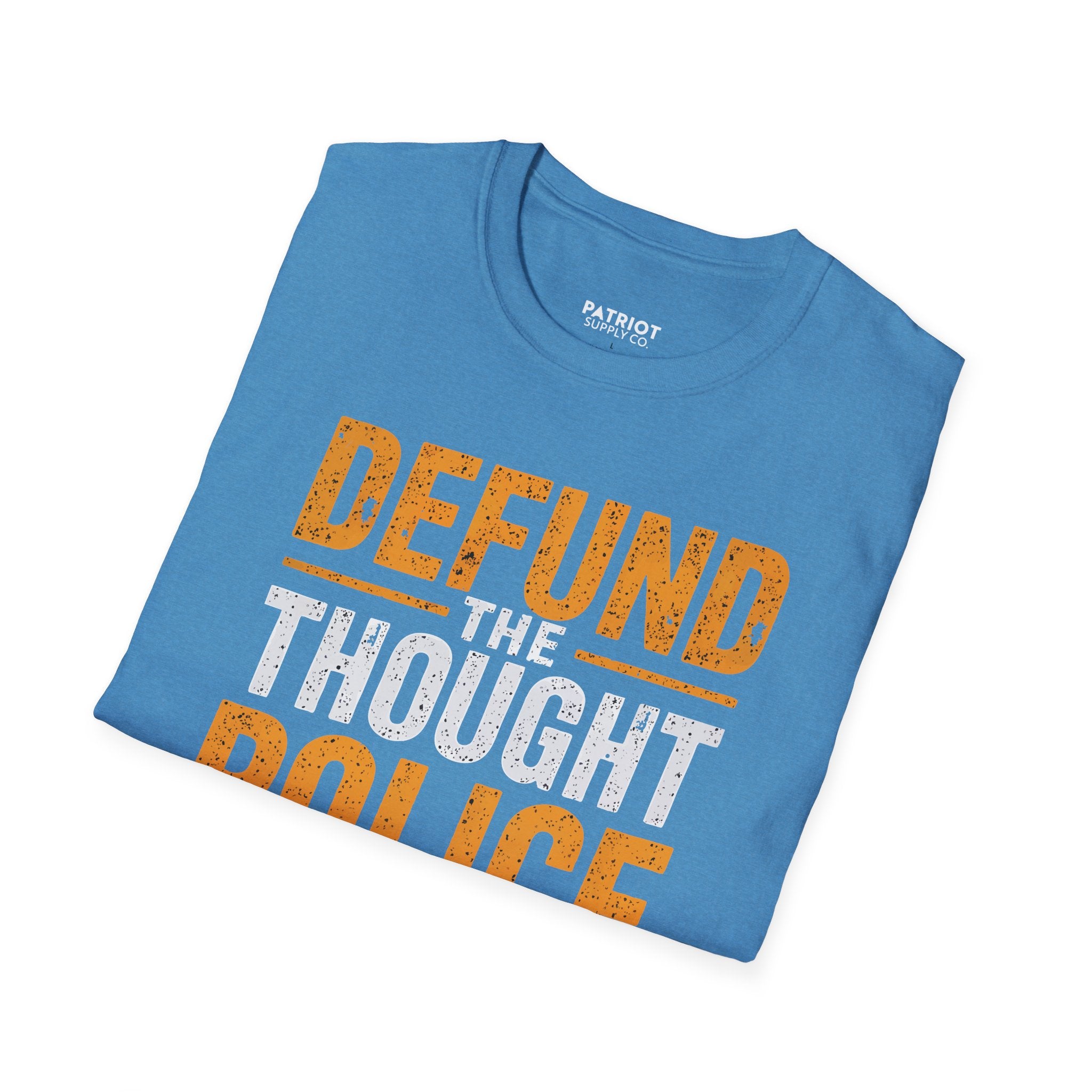 Defund the Thought Police - Conservative Free Speech Statement T-Shirt