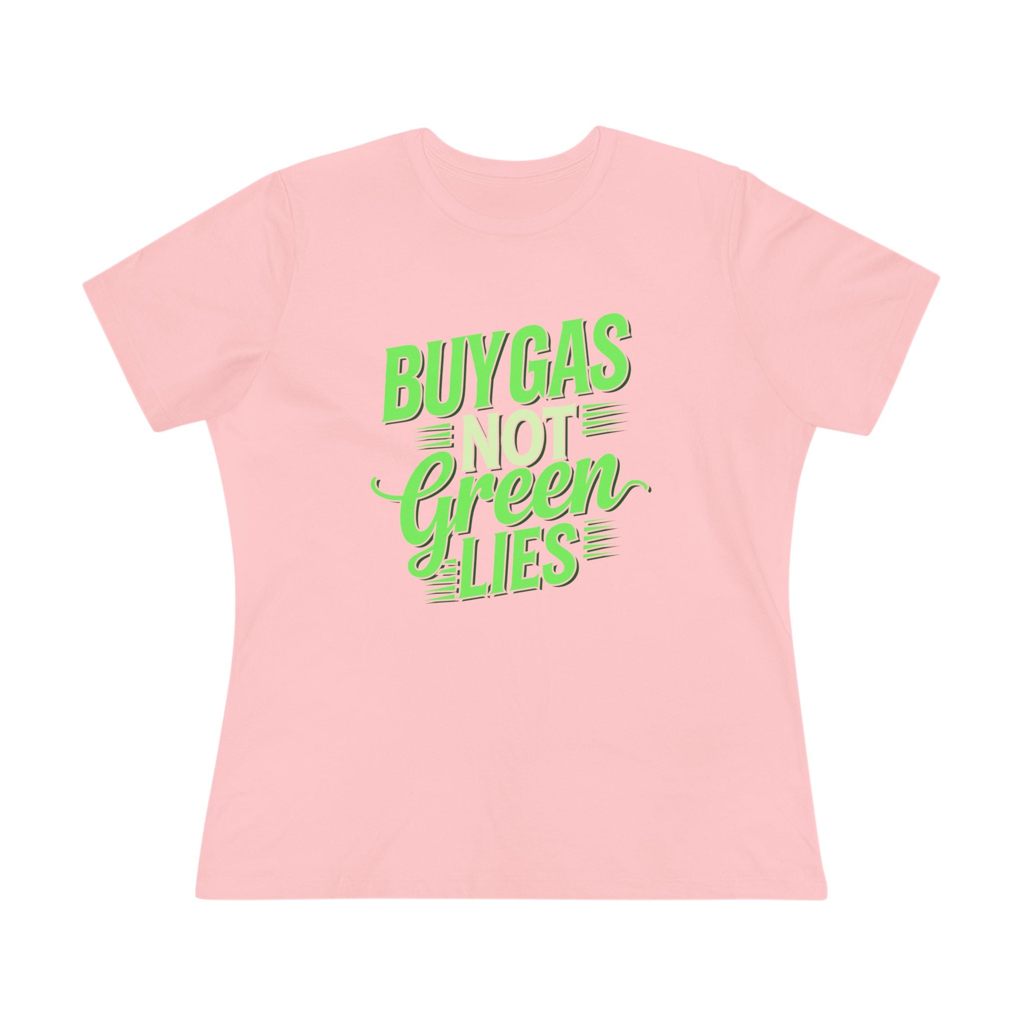 Buy Gas Not Green Lies Women&