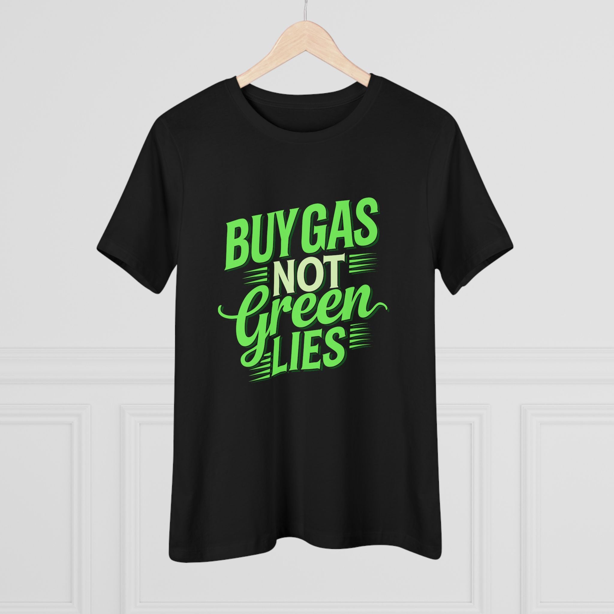 Buy Gas Not Green Lies Women&
