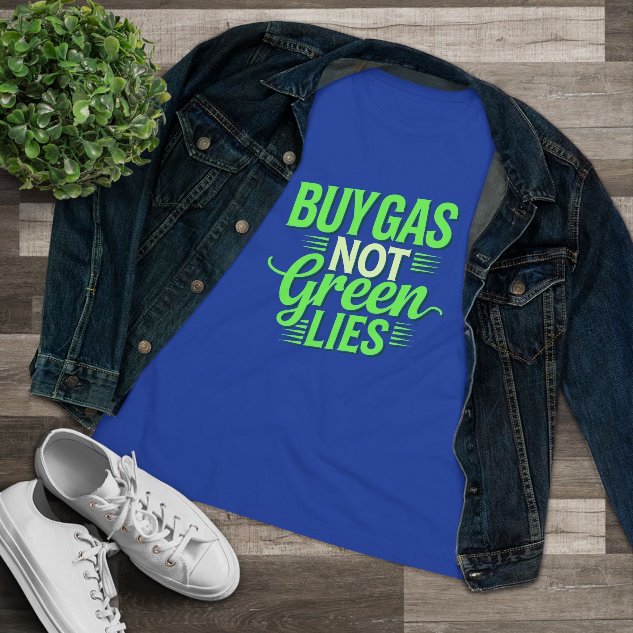 Buy Gas Not Green Lies Women&