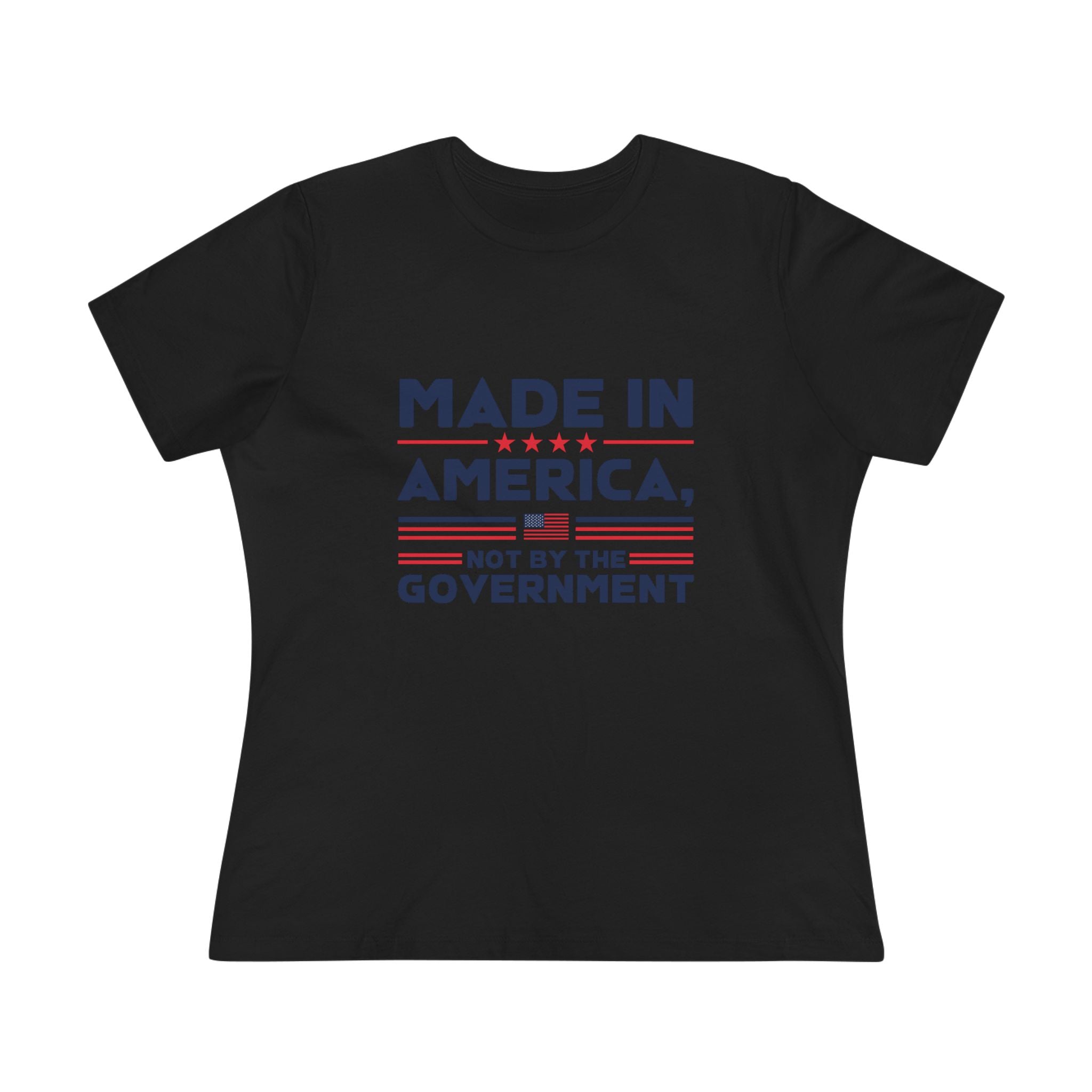 Made in America Not by the Government Women&