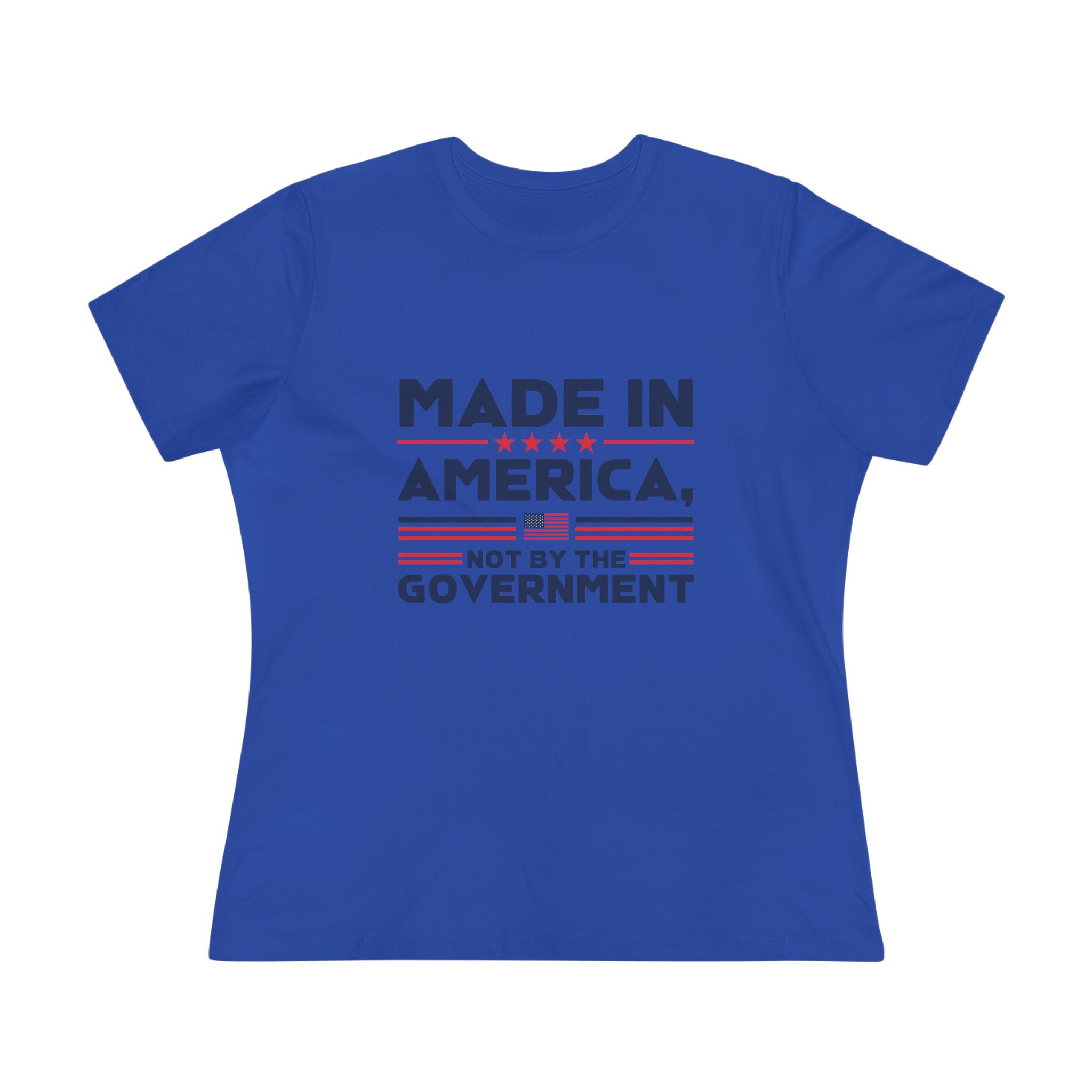 Made in America Not by the Government Women&