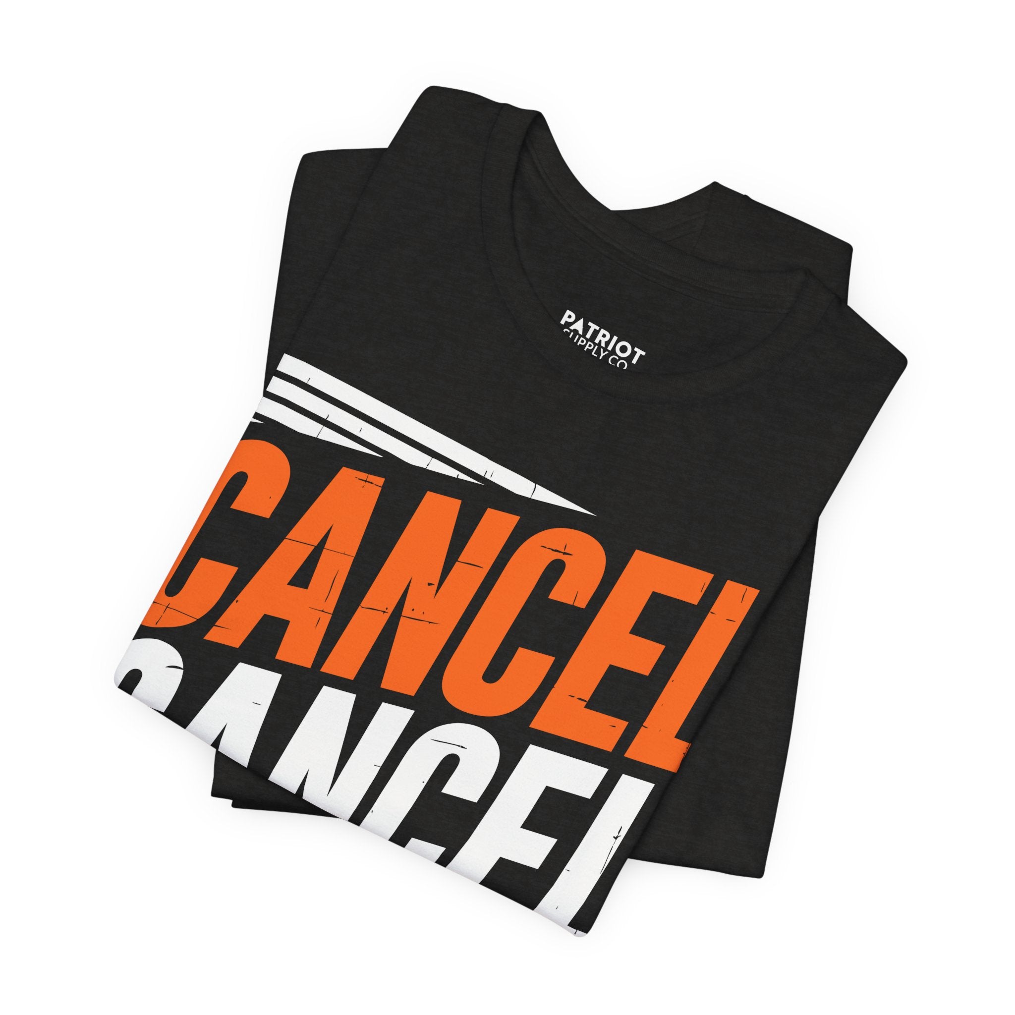 Cancel Culture Statement T-Shirt - Anti-Cancel Culture Conservative Tee | Free Speech Defense Apparel - Patriot Supply Co.