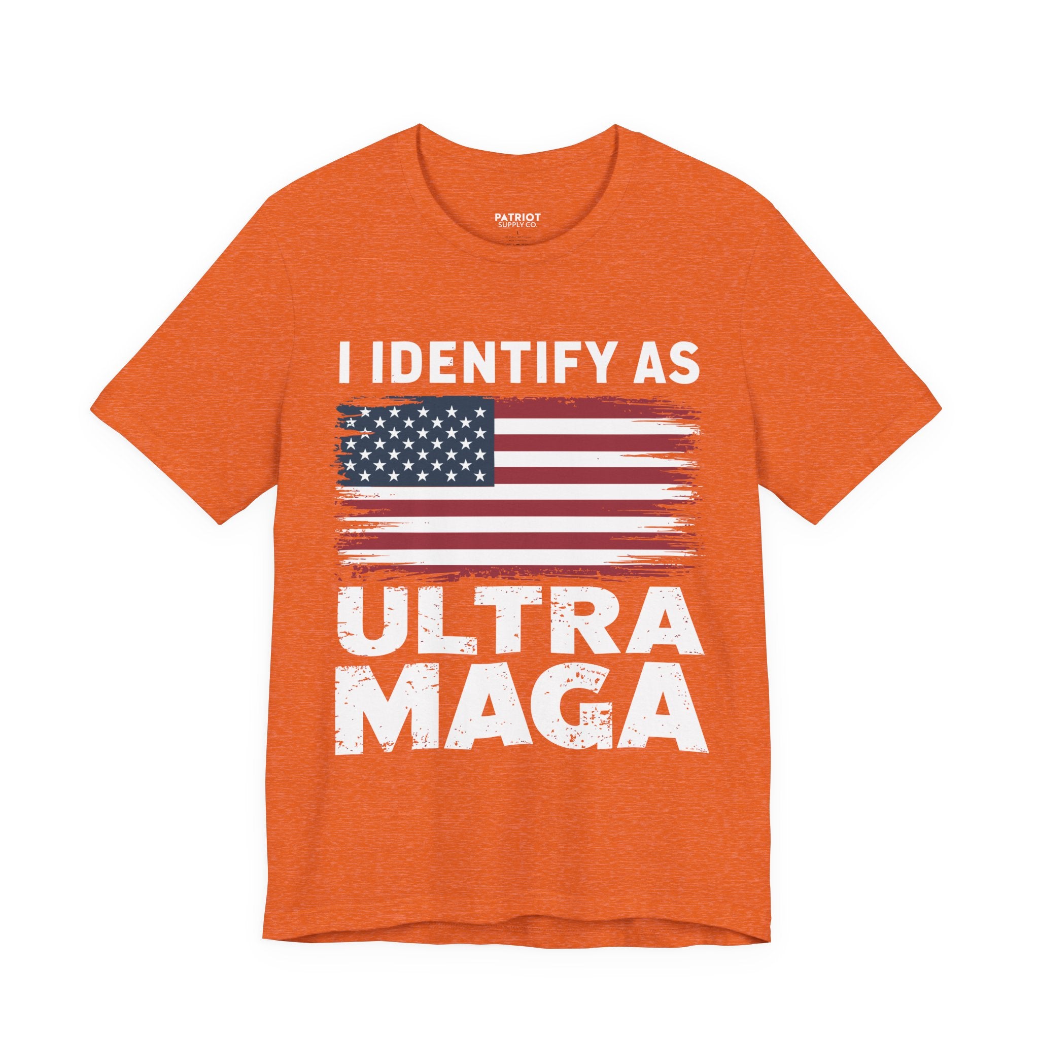 I Identify as Ultra MAGA T-Shirt - Conservative Identity Statement Tee | Patriotic Political Pride Apparel - Patriot Supply Co.