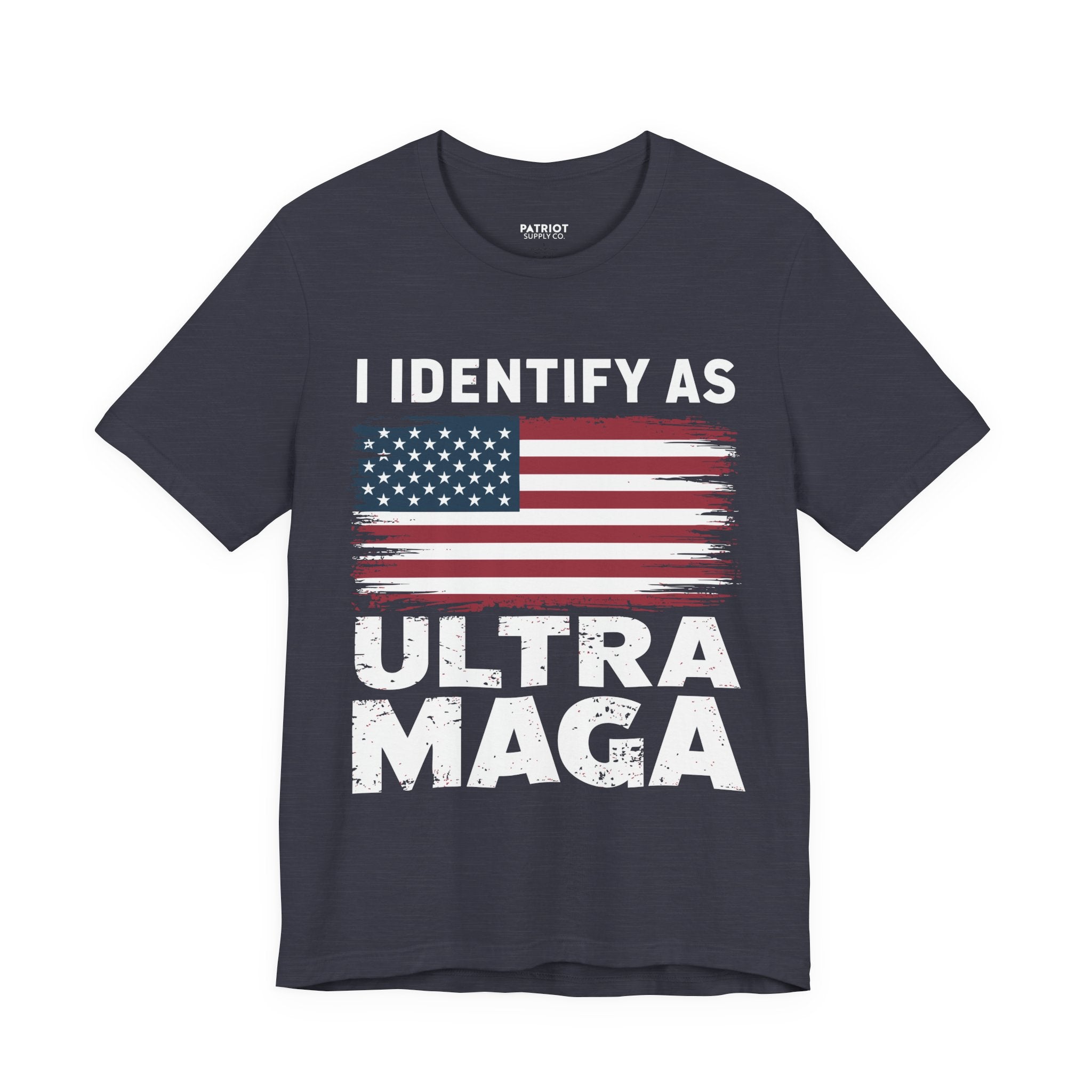 I Identify as Ultra MAGA T-Shirt - Conservative Identity Statement Tee | Patriotic Political Pride Apparel - Patriot Supply Co.