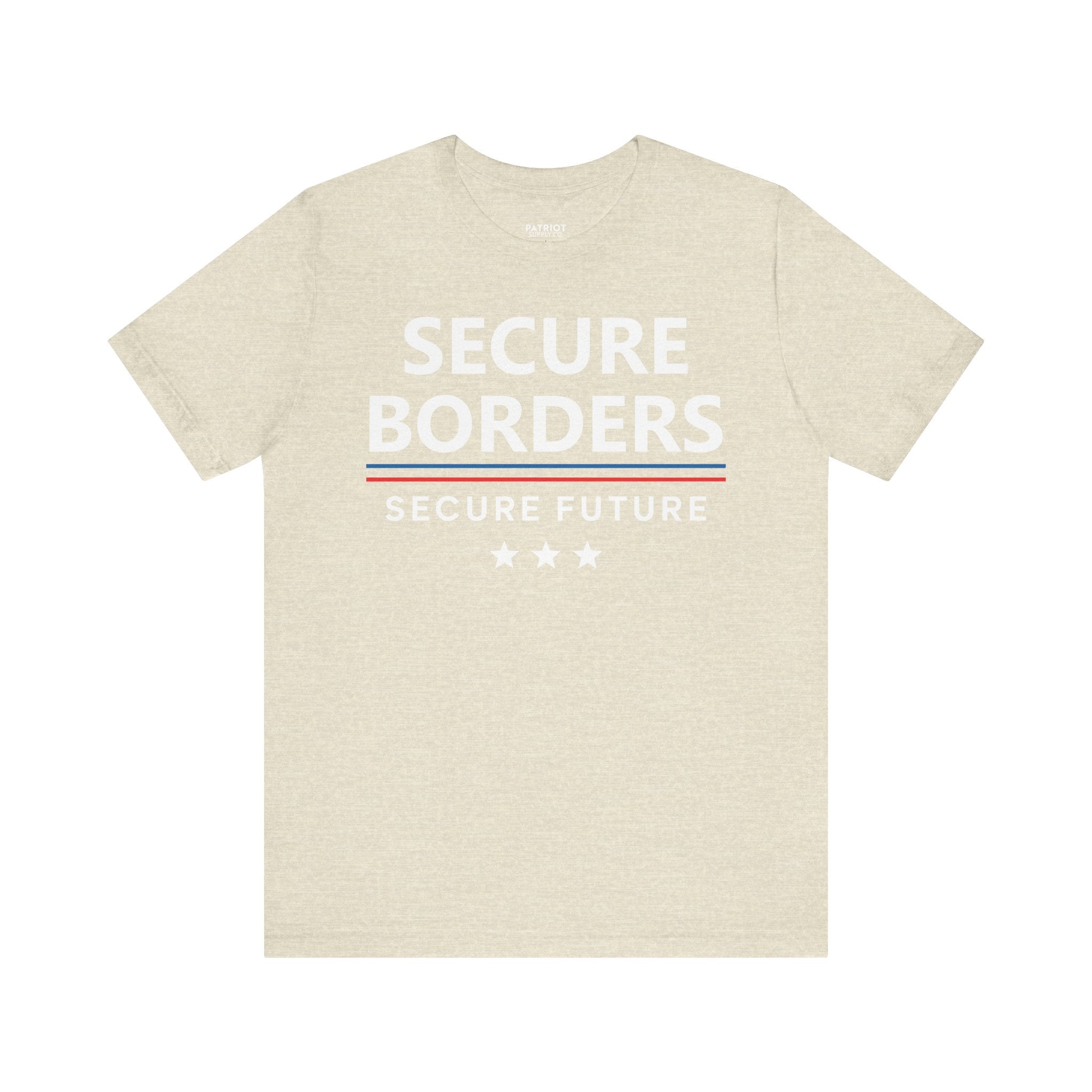 Secure Borders T-Shirt - Immigration Control Statement Tee | Conservative Border Security Apparel - Patriot Supply Co.