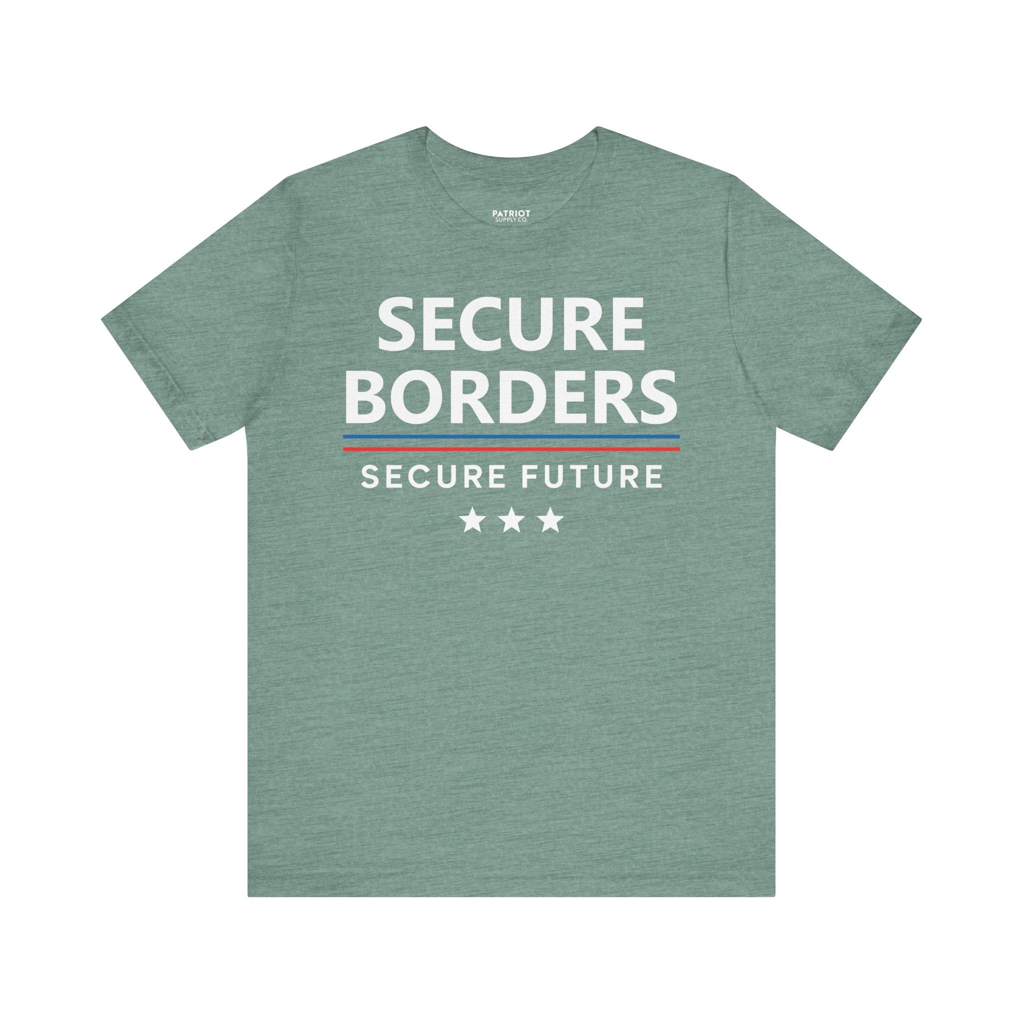 Secure Borders T-Shirt - Immigration Control Statement Tee | Conservative Border Security Apparel - Patriot Supply Co.