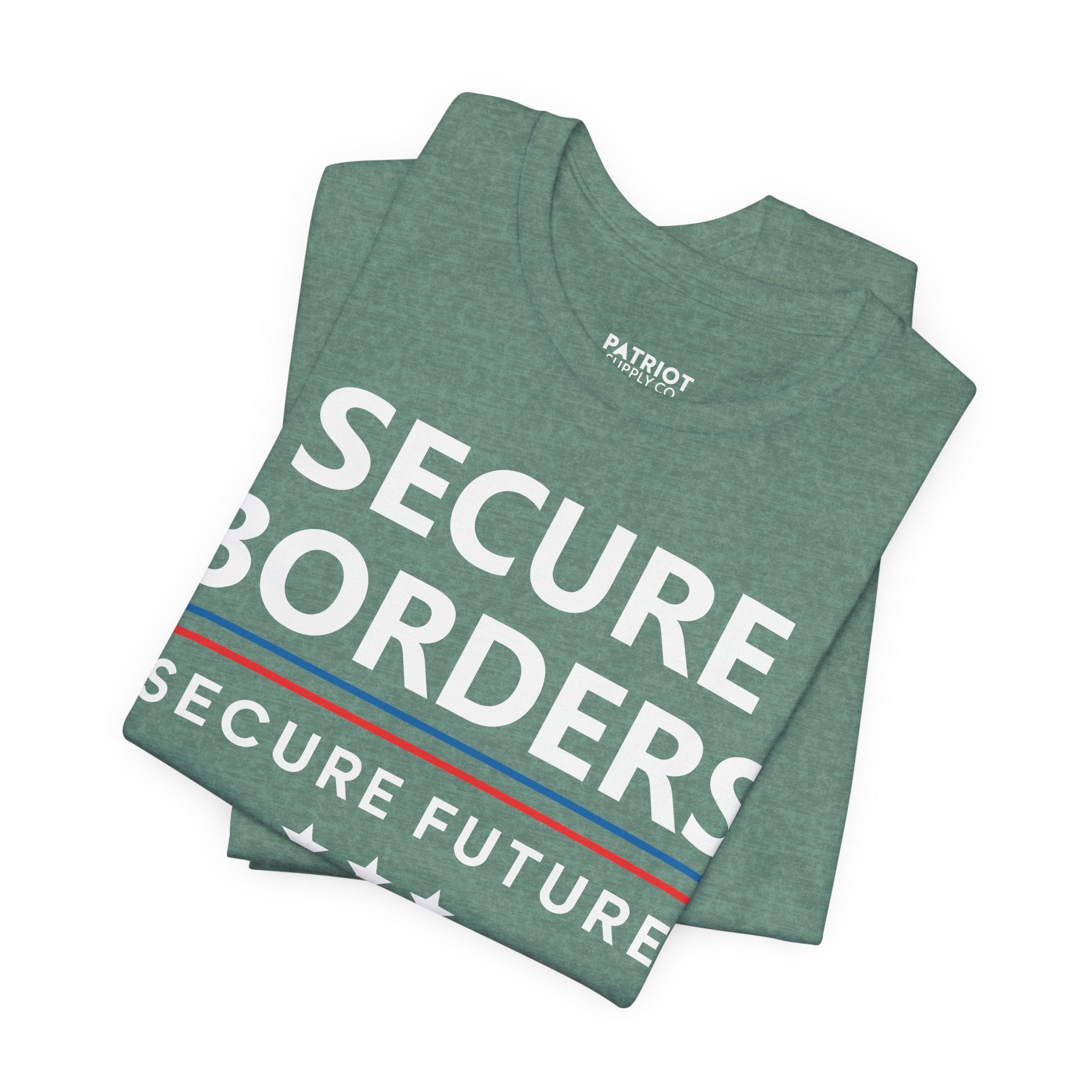 Secure Borders T-Shirt - Immigration Control Statement Tee | Conservative Border Security Apparel - Patriot Supply Co.