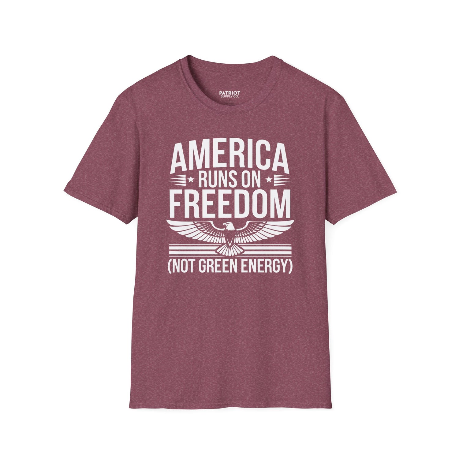 America Runs on Freedom Not Green Energy - Conservative Energy Independence T-Shirt - Patriot Supply Co.